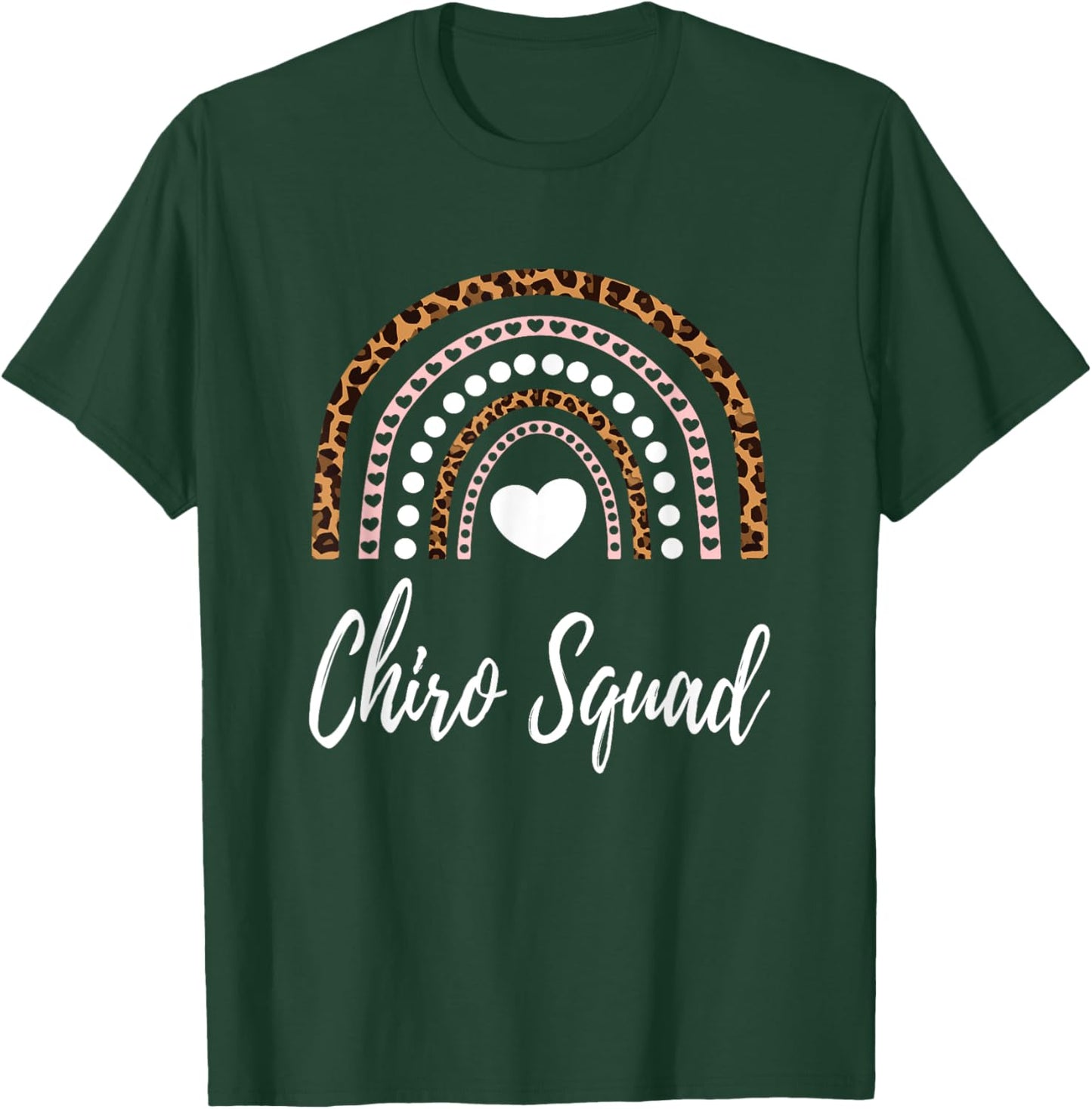 Chiro Squad Leopard Rainbow For Chiropractic Assistants T-Shirt - T-Shirt | Forest
