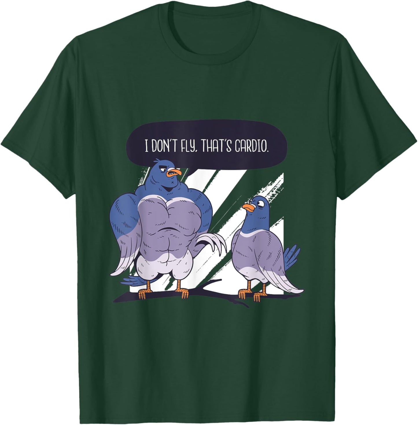 I don't fly, that's Cardio Funny Workout Pigeon with Muscles T-Shirt - T-Shirt | Forest