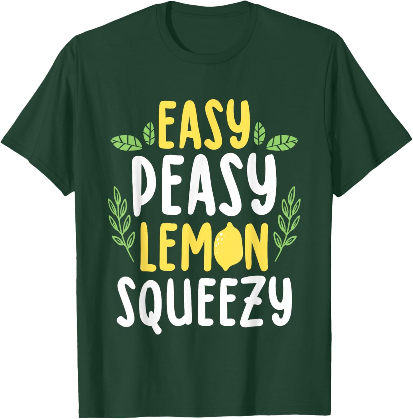 Easy Peasy Lemon Squeezy Funny Lemonade Fruit Lover T-Shirt - T-Shirt | Forest