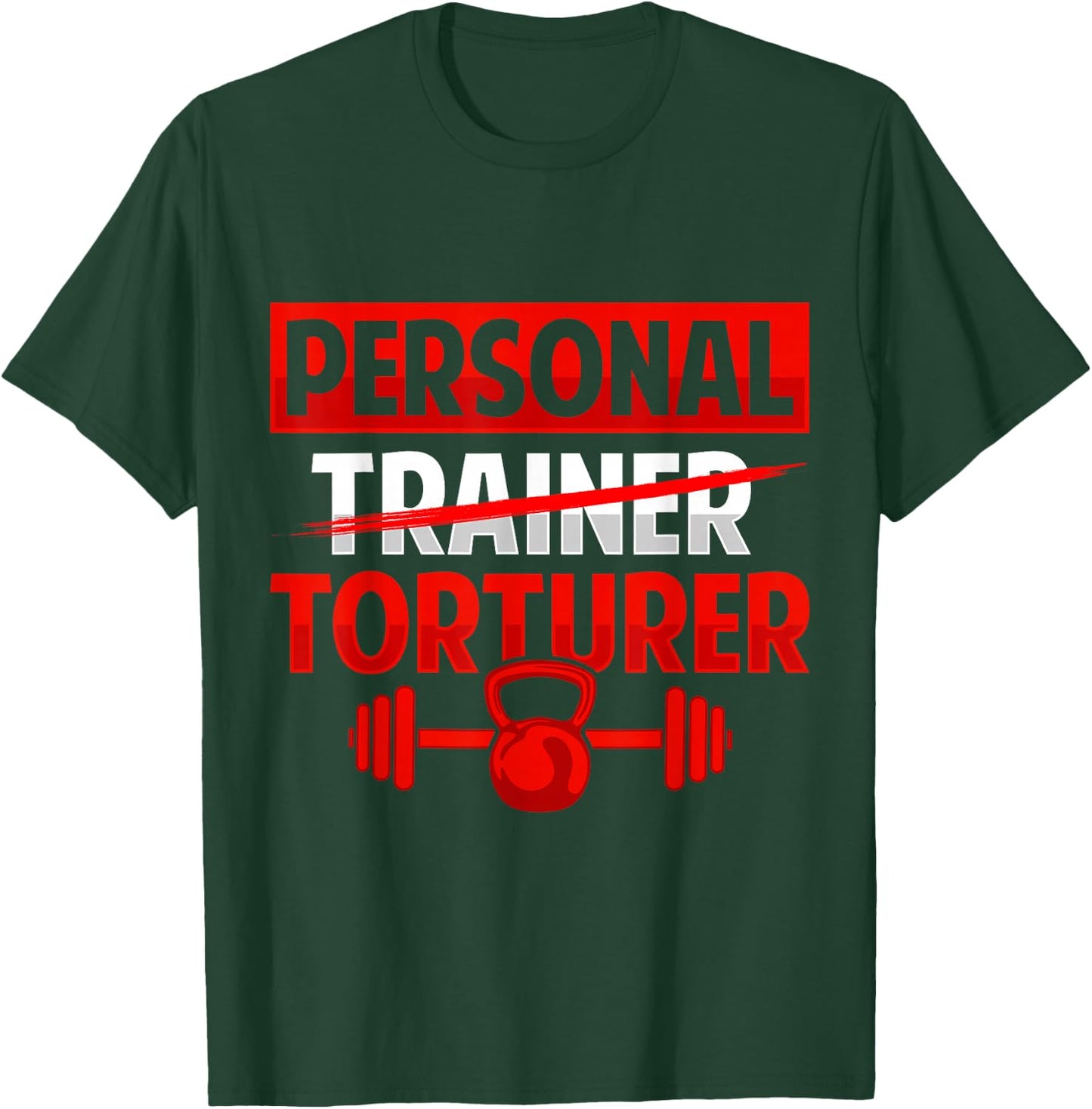 Personal Torturer Trainer Definition Fitness Coach Workout T-Shirt - T-Shirt | Forest