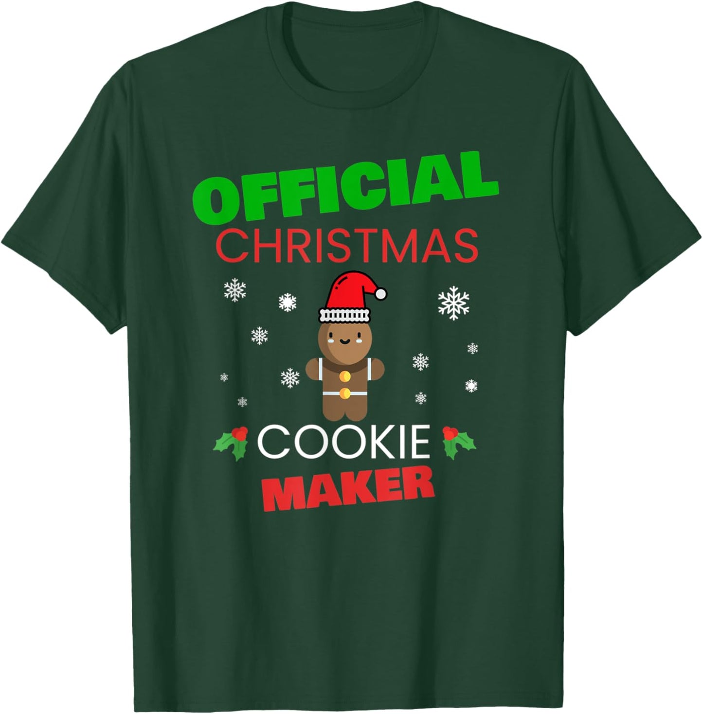 Official Christmas Cookie Maker Xmas Baker Baking Holiday T-Shirt - T-Shirt | Forest
