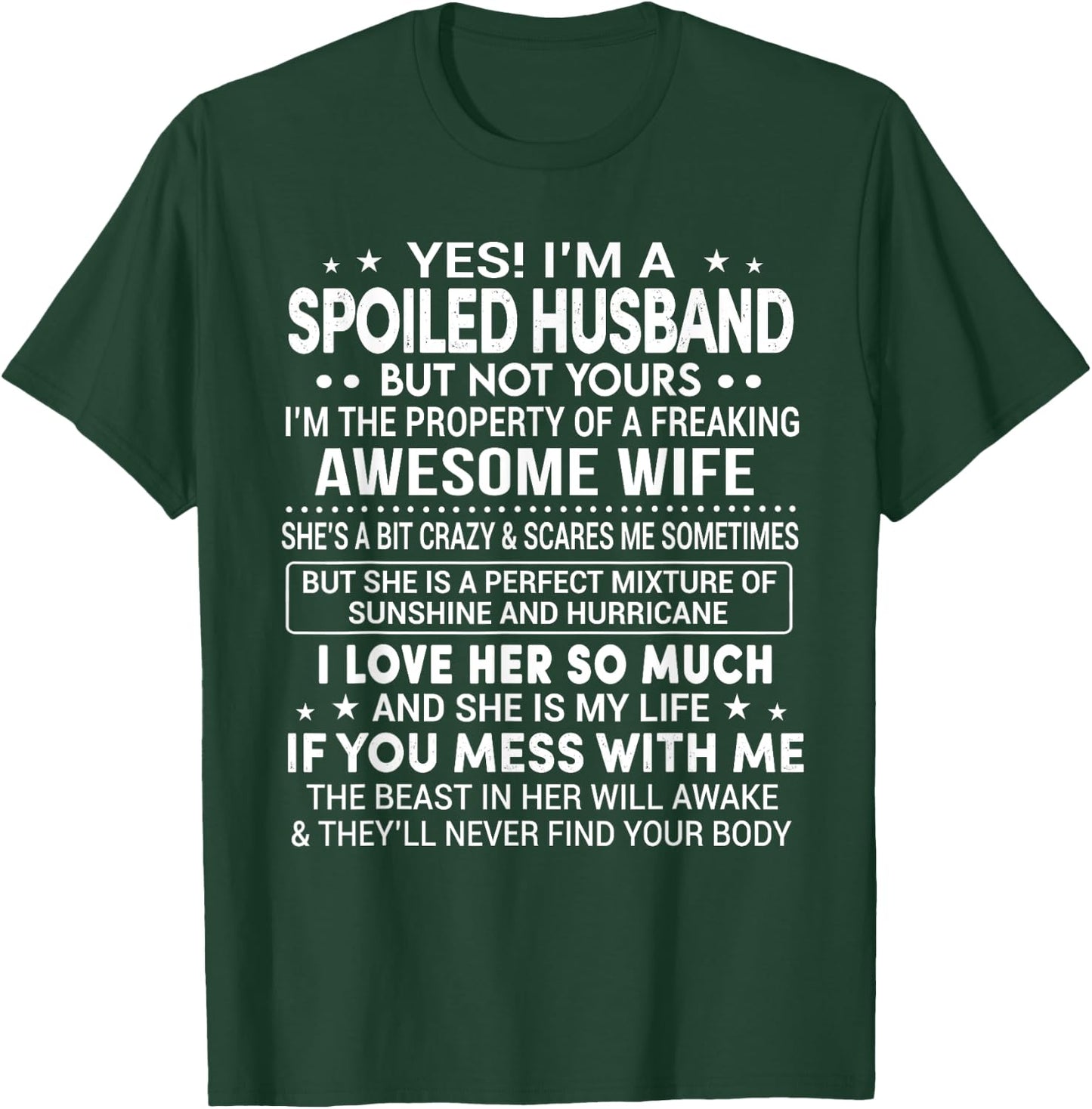 Yes I'm A Spoiled Husband Love My Wife So Much Anniversary T-Shirt - T-Shirt | Forest