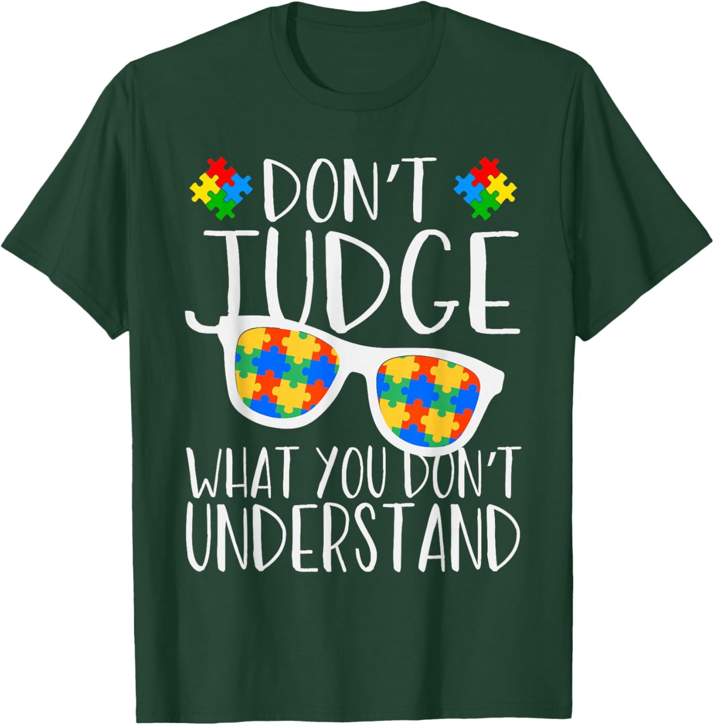 Don't Judge What You Don't Understand T-Shirt - T-Shirt | Forest