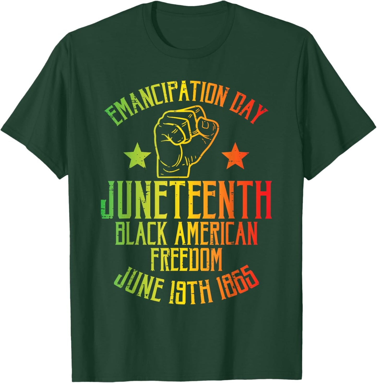 Juneteenth Black American Freedom June 19th Emancipation Day T-Shirt - T-Shirt | Forest