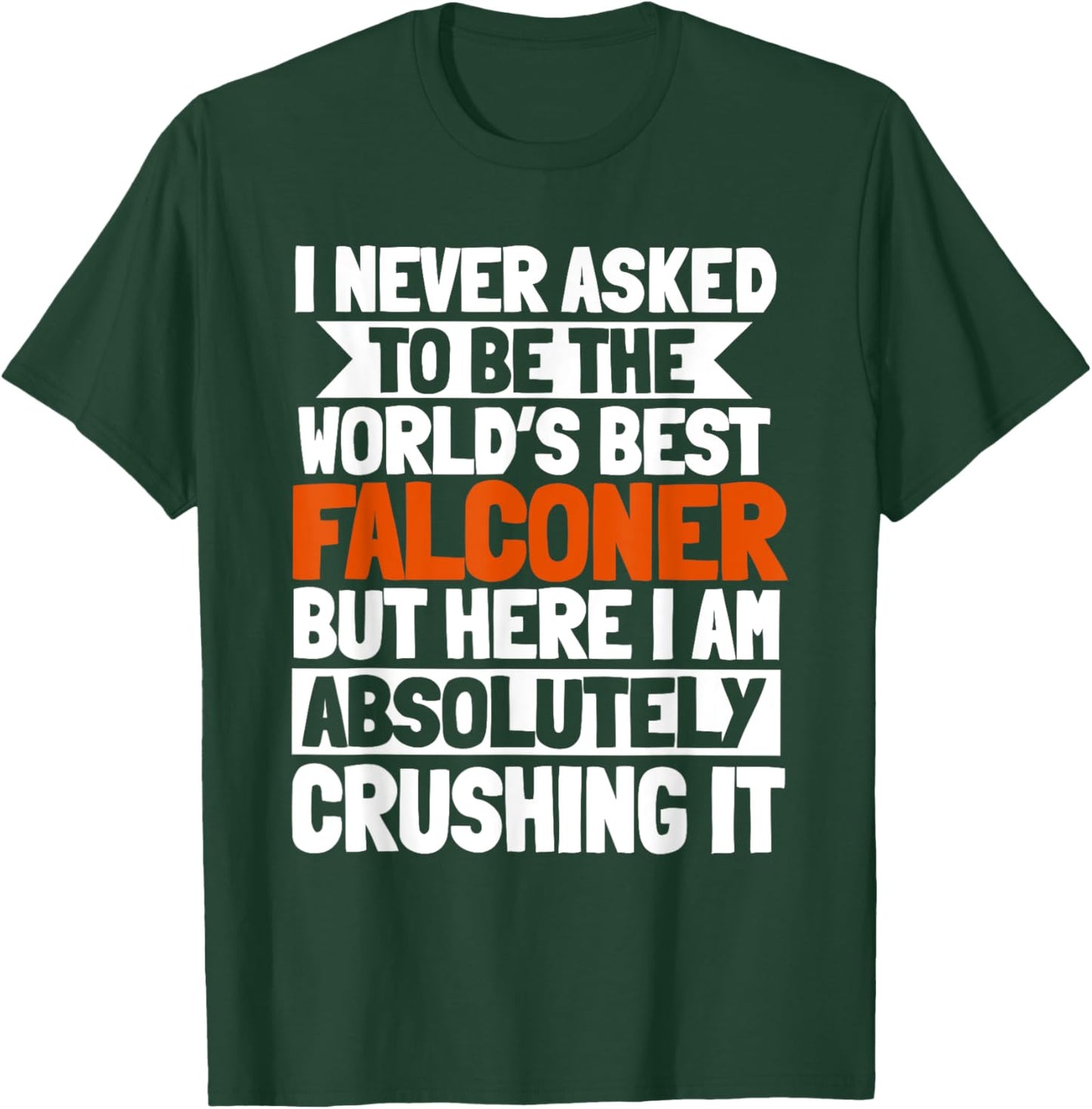 Falconer Falconry Gamehawking World's Best Hawker Falcon T-Shirt - T-Shirt | Forest