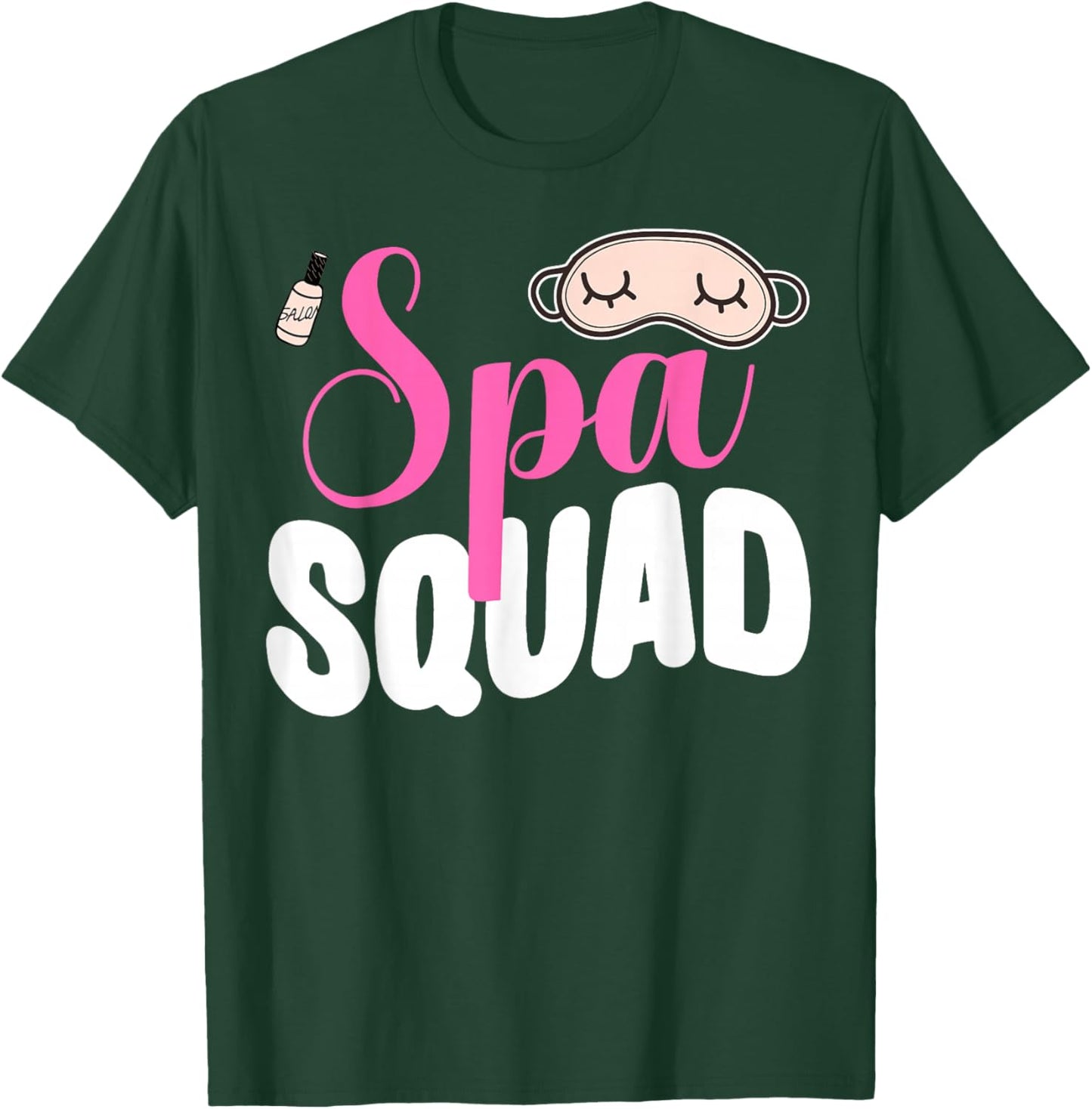 Spa Squad Birthday Party Girl Cute Spa Bath Lover Spa Staff T-Shirt - T-Shirt | Forest