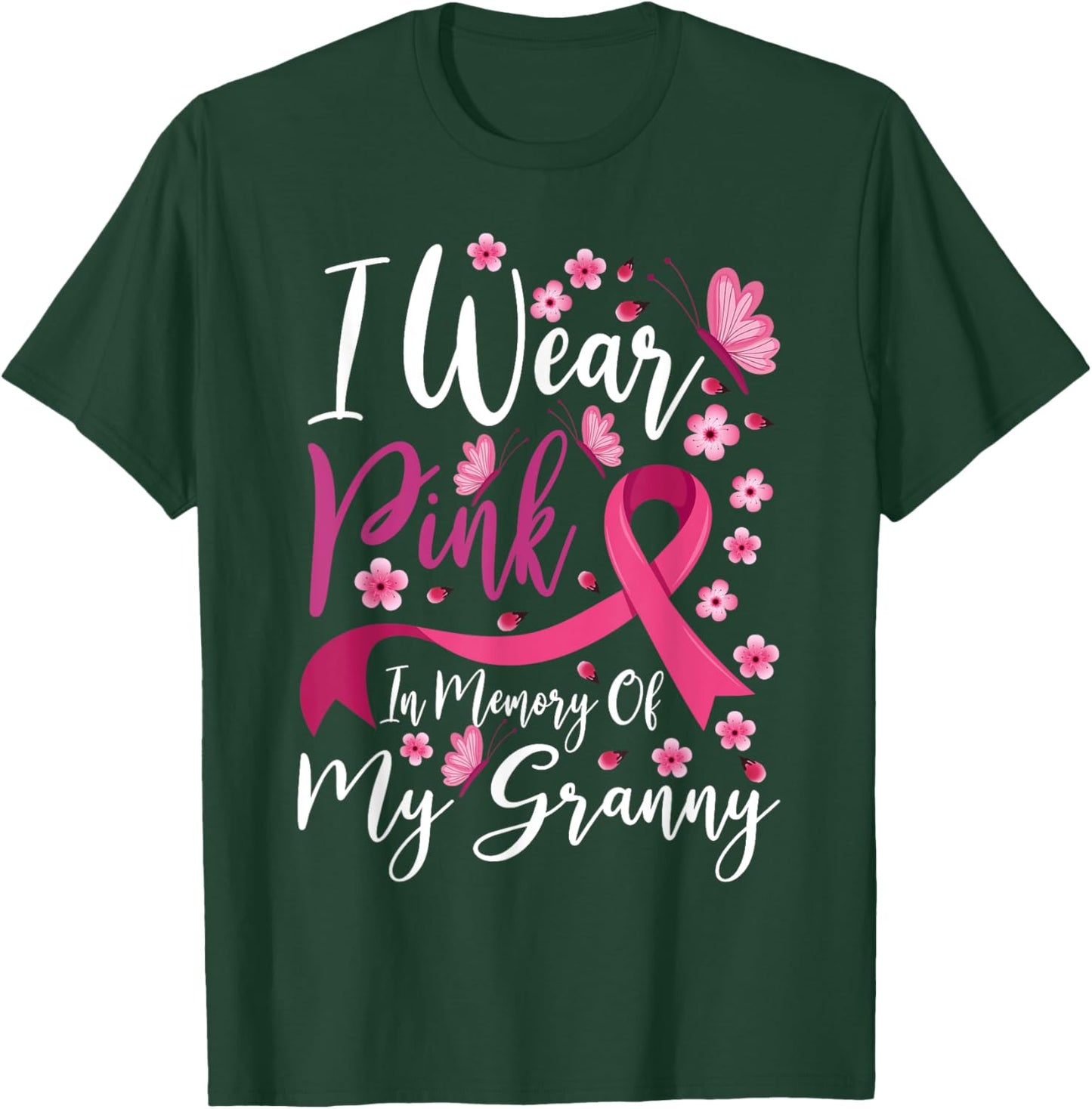 I Wear Pink In Memory Of My Granny Breast Cancer Awareness T-Shirt - T-Shirt | Forest
