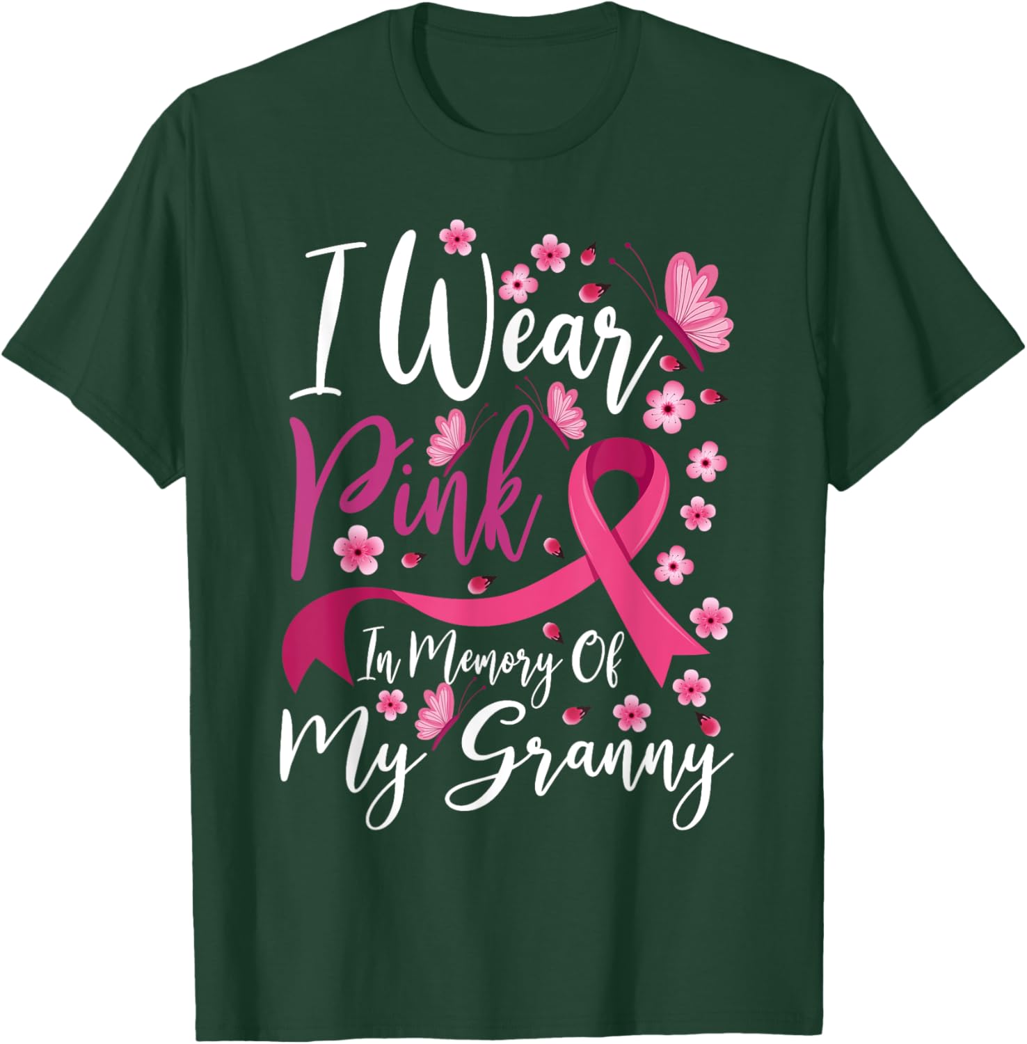 I Wear Pink In Memory Of My Granny Breast Cancer Awareness T-Shirt - T-Shirt | Forest