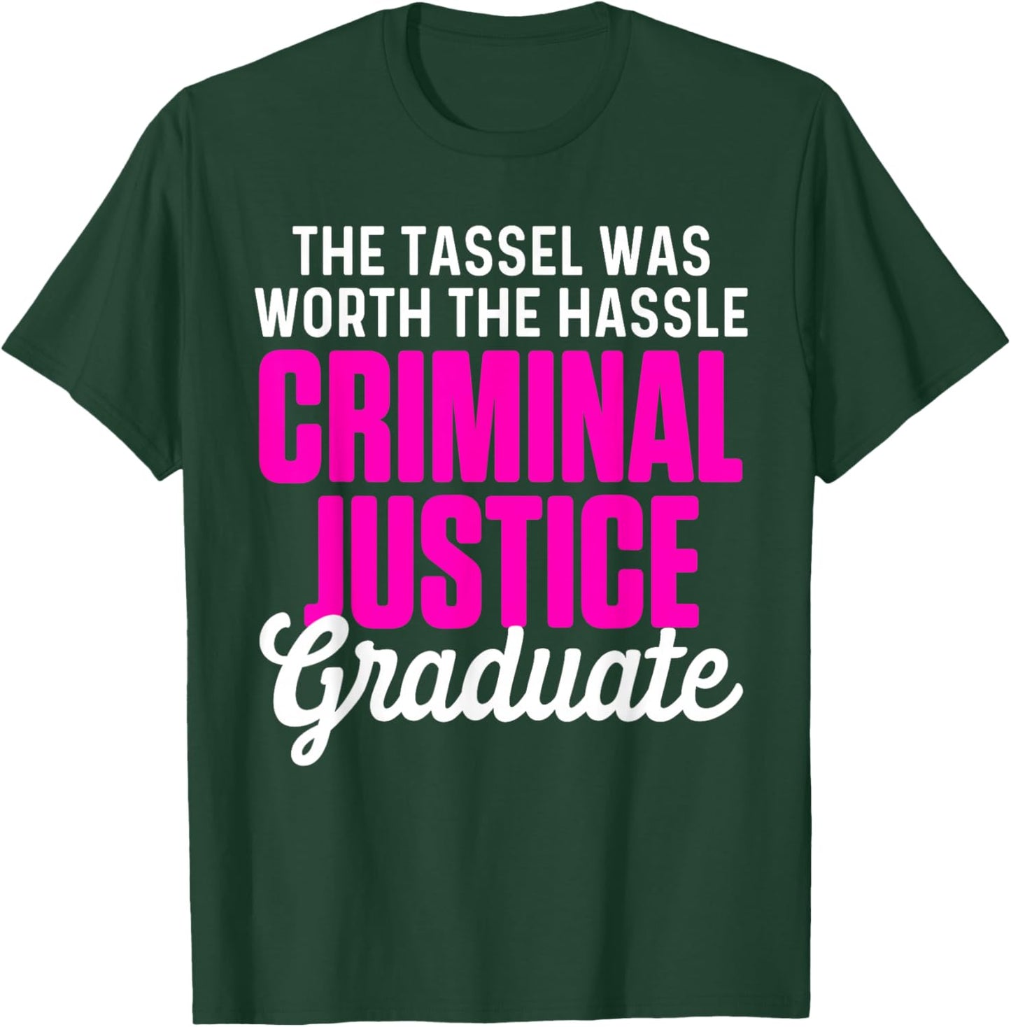 Criminal Justice Degree Graduating Student Designs Women's Black Graduation T-Shirt - T-Shirt | Forest