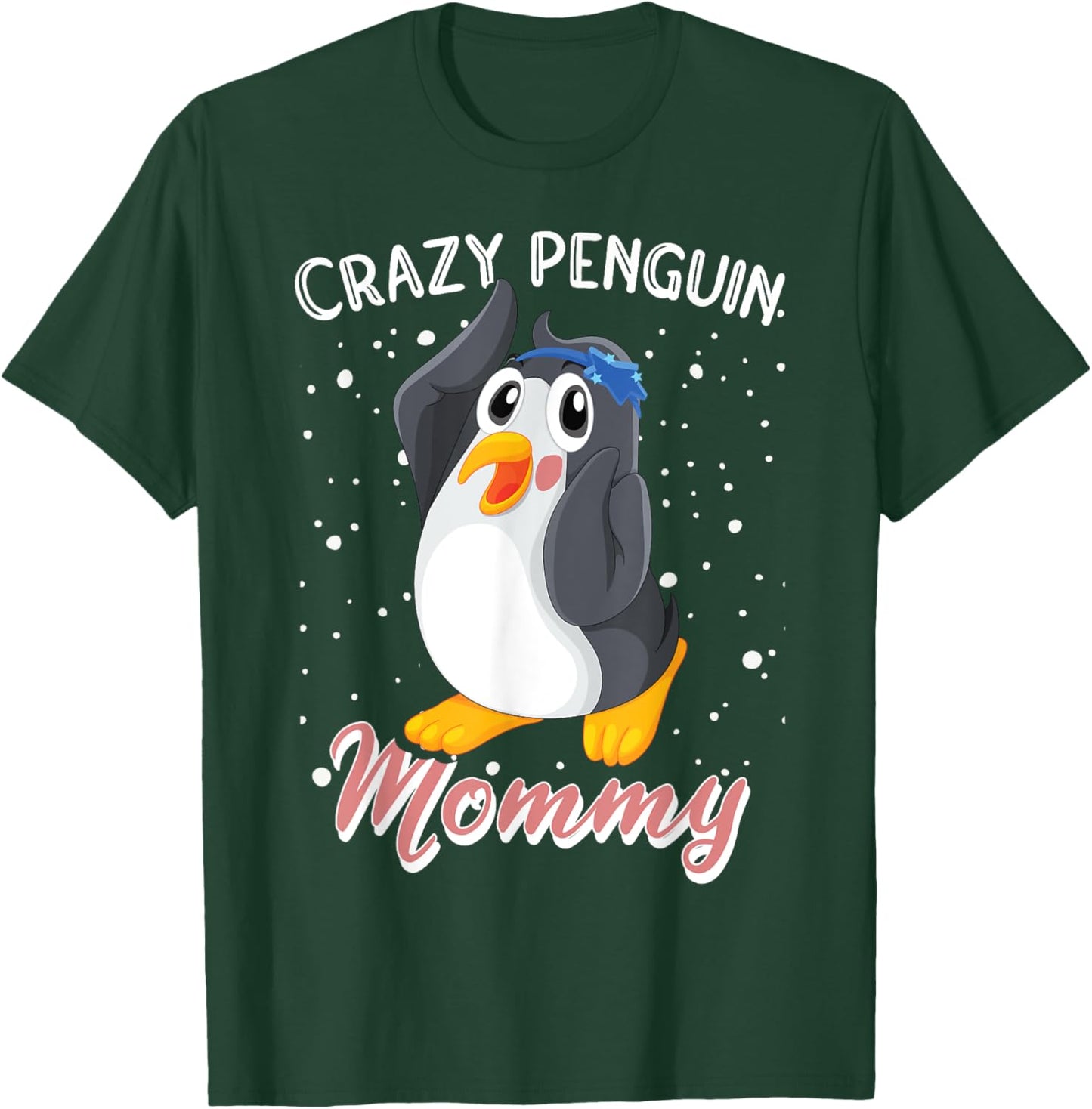 Crazy Penguin Mommy | Funny Women Penguin T-Shirt - T-Shirt | Forest