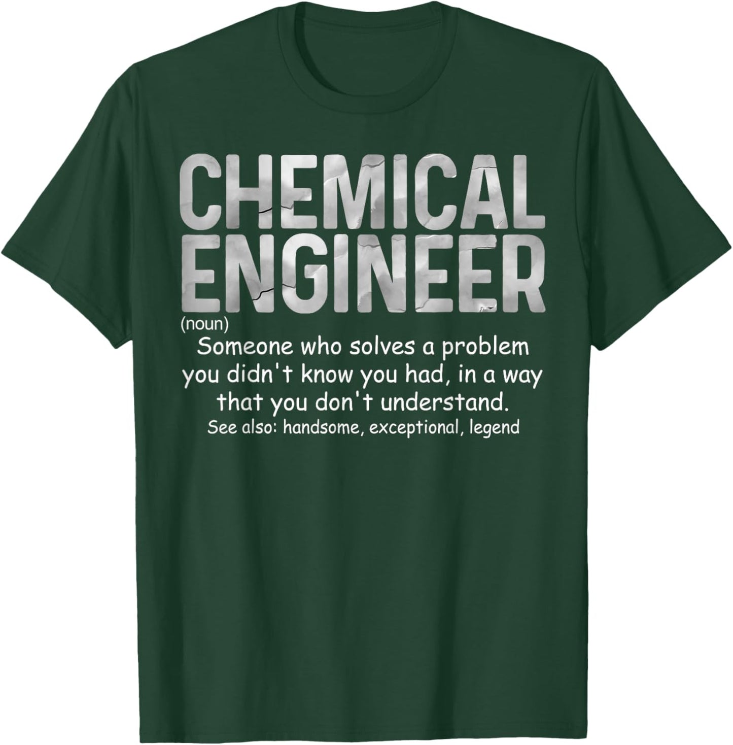 Chemical Engineer Dictionary Definition Much Cooler T-Shirt - T-Shirt | Forest