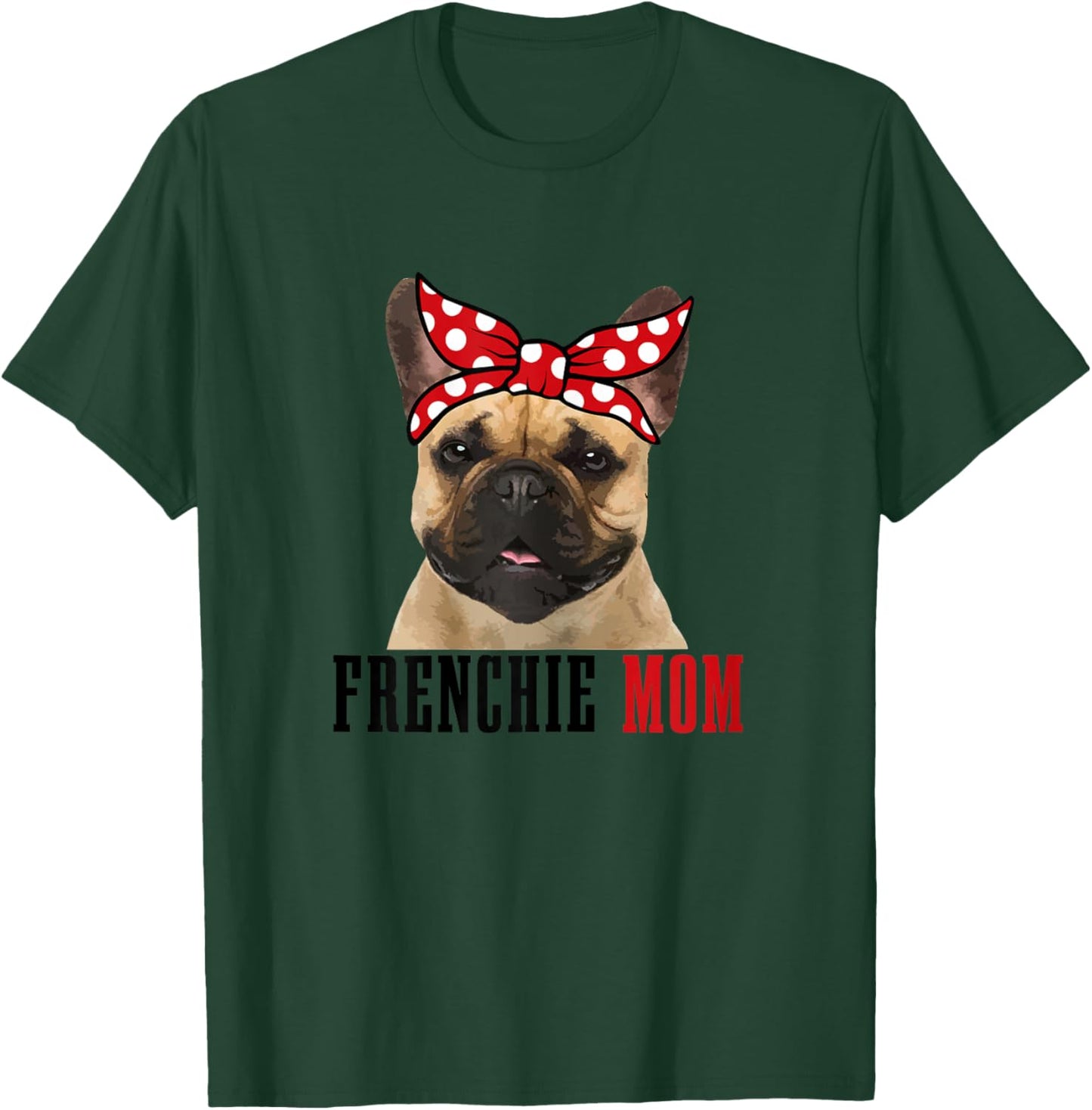 Frenchie Mom Funny Cute Vintage Dog French Bulldog Mom T-Shirt - T-Shirt | Forest
