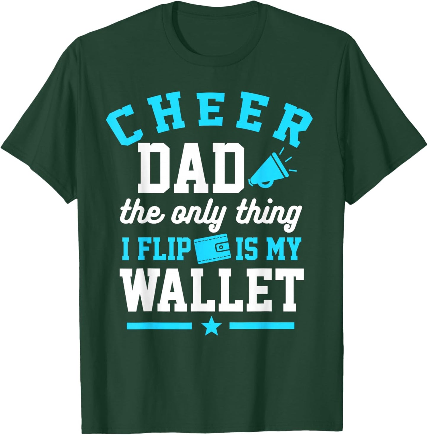 Cheer Dad Shirt Cheerleader Dad Cheerleading Competition Men T-Shirt - T-Shirt | Forest
