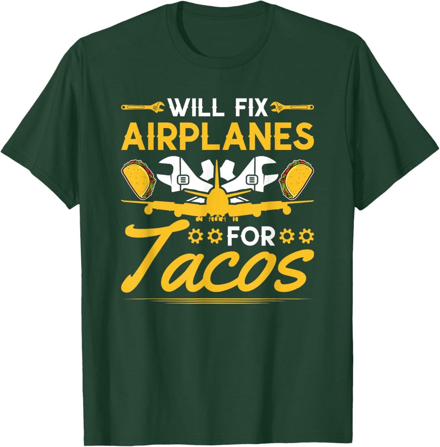 Aircraft Mechanic Taco Lover Airplane Maintenance T-Shirt - T-Shirt | Forest