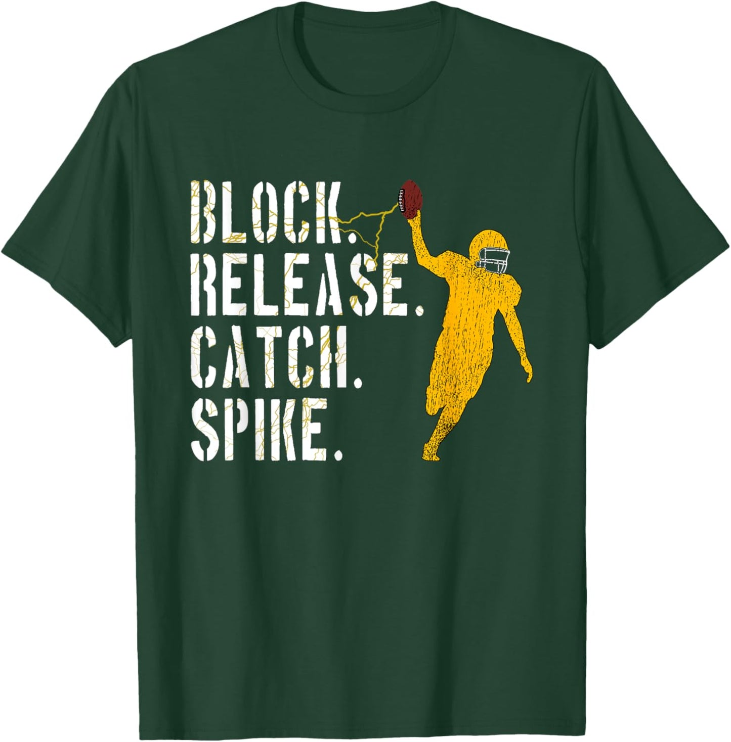 Block Release Catch Spike, National Tight End Day 2022 T-Shirt - T-Shirt | Forest