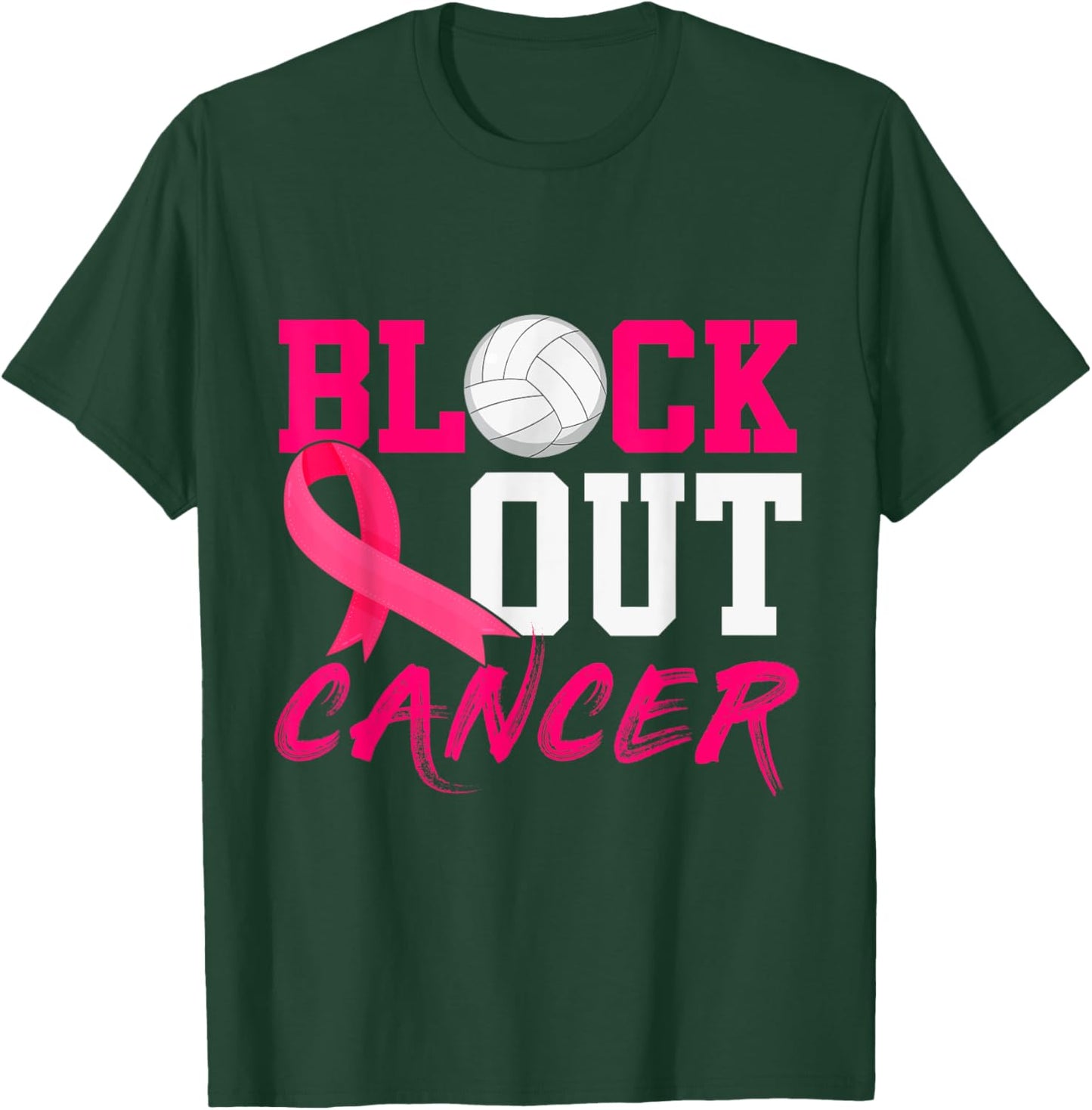 Volleyball Breast Cancer Awareness Block Out Cancer T-Shirt - T-Shirt | Forest