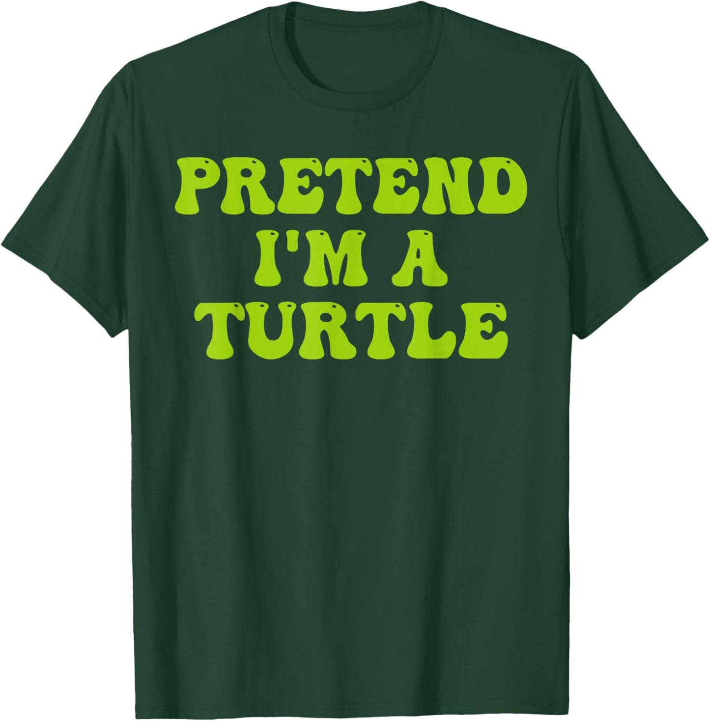 Pretend I'm a Turtle Last Minute Halloween Groovy Tortoise T-Shirt - T-Shirt | Forest