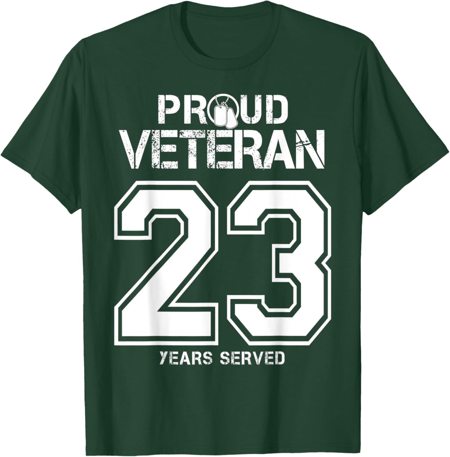 23 Years Served Army or Army National Guard Military Veteran T-Shirt - T-Shirt | Forest
