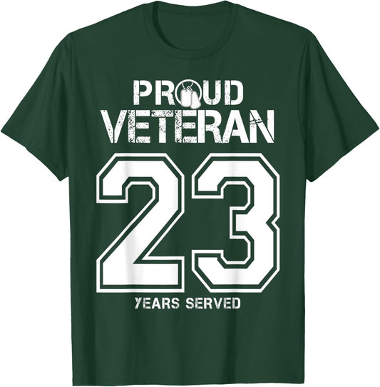 23 Years Served Army or Army National Guard Military Veteran T-Shirt - T-Shirt | Forest