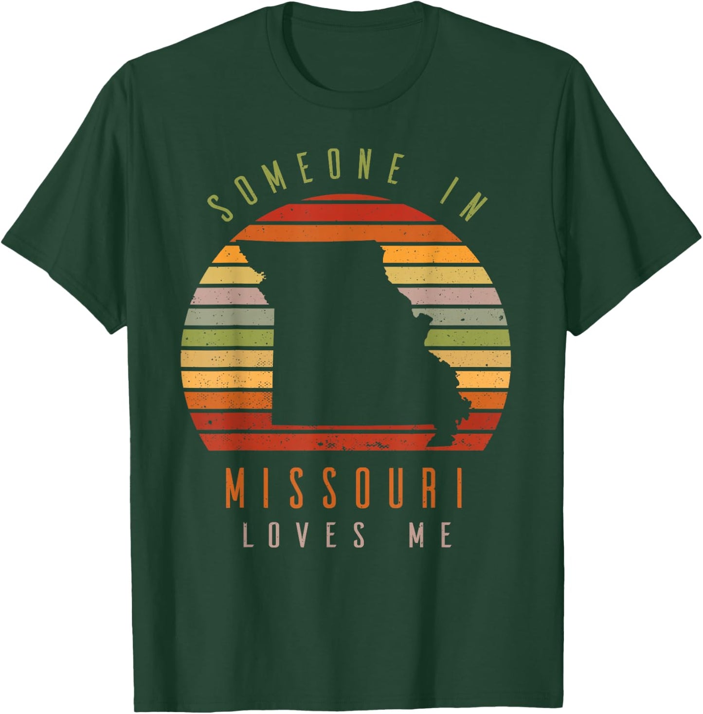 Someone in Missouri Loves Me Vintage State Retro T-Shirt - T-Shirt | Forest