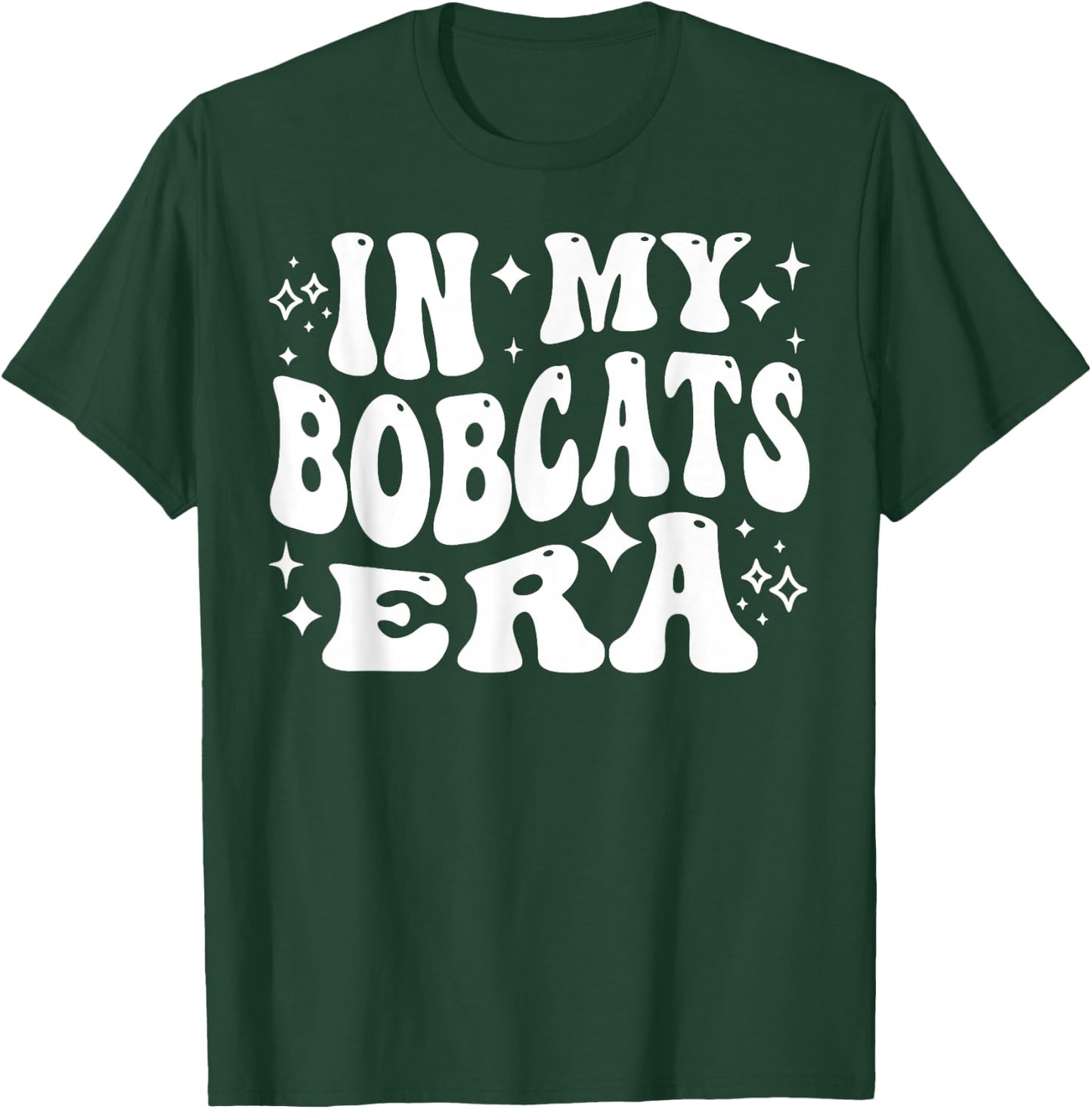 In My Bobcats Era - Funny Bobcat Supporters, School Mascot T-Shirt - T-Shirt | Forest
