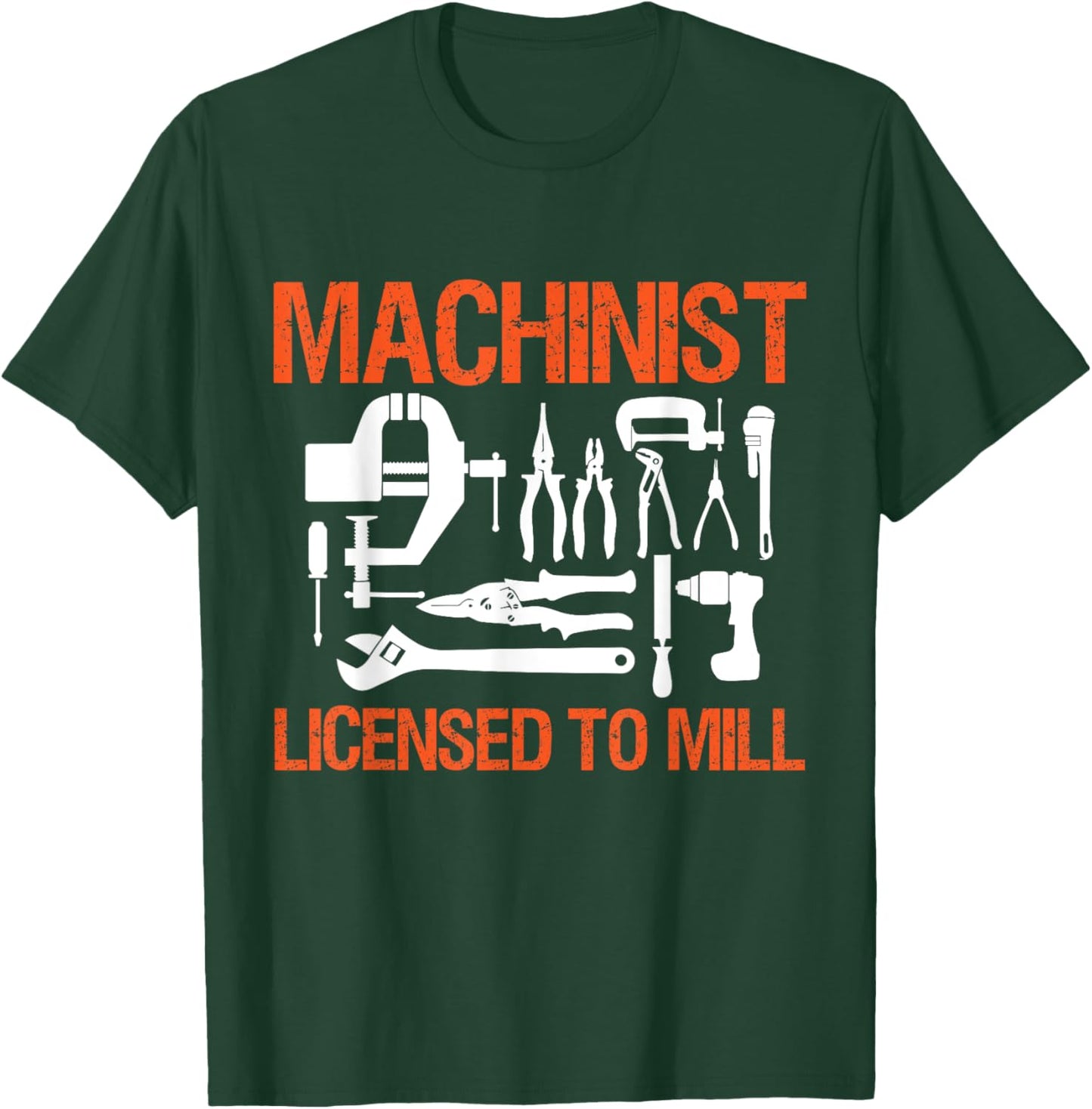 Machinist Licensed to Mill T-Shirt - T-Shirt | Forest