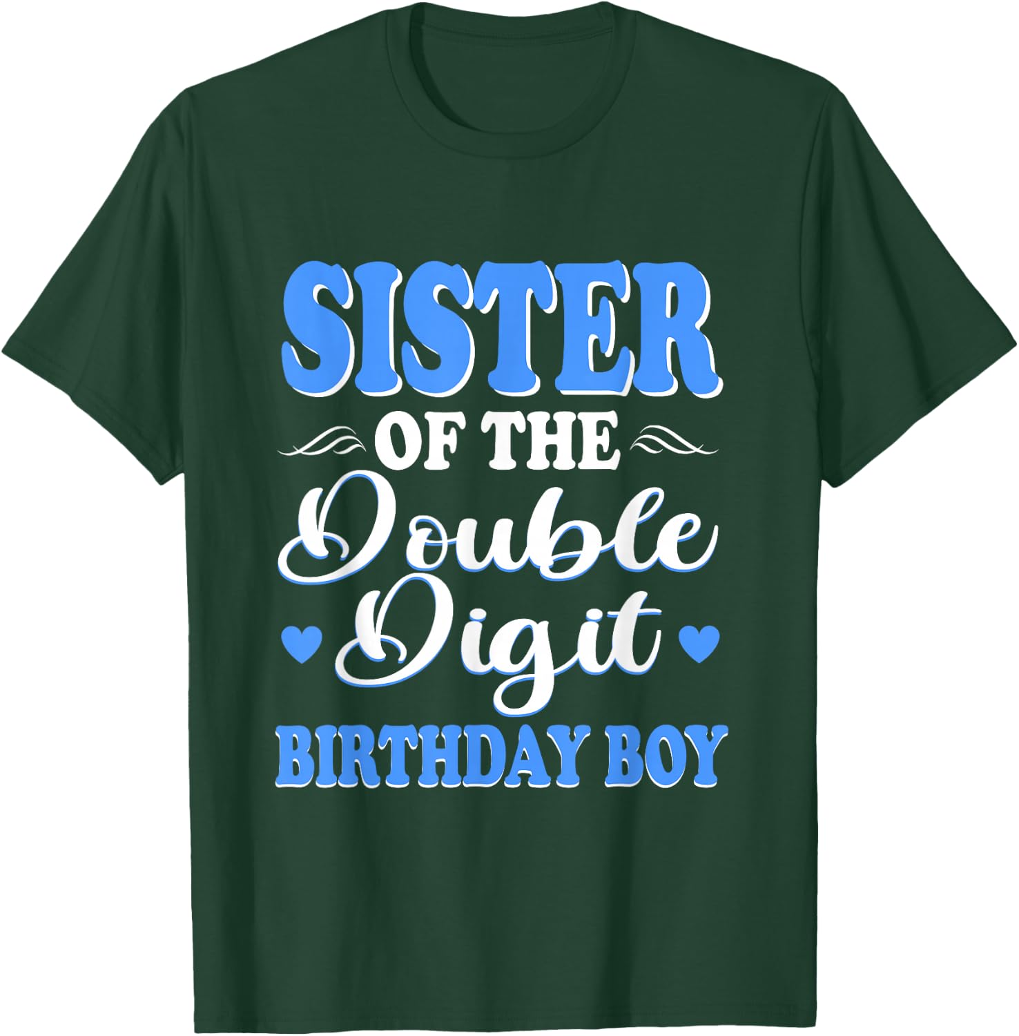 Proud Sister Of The Double Digit Birthday Boy 10th T-Shirt - T-Shirt | Forest