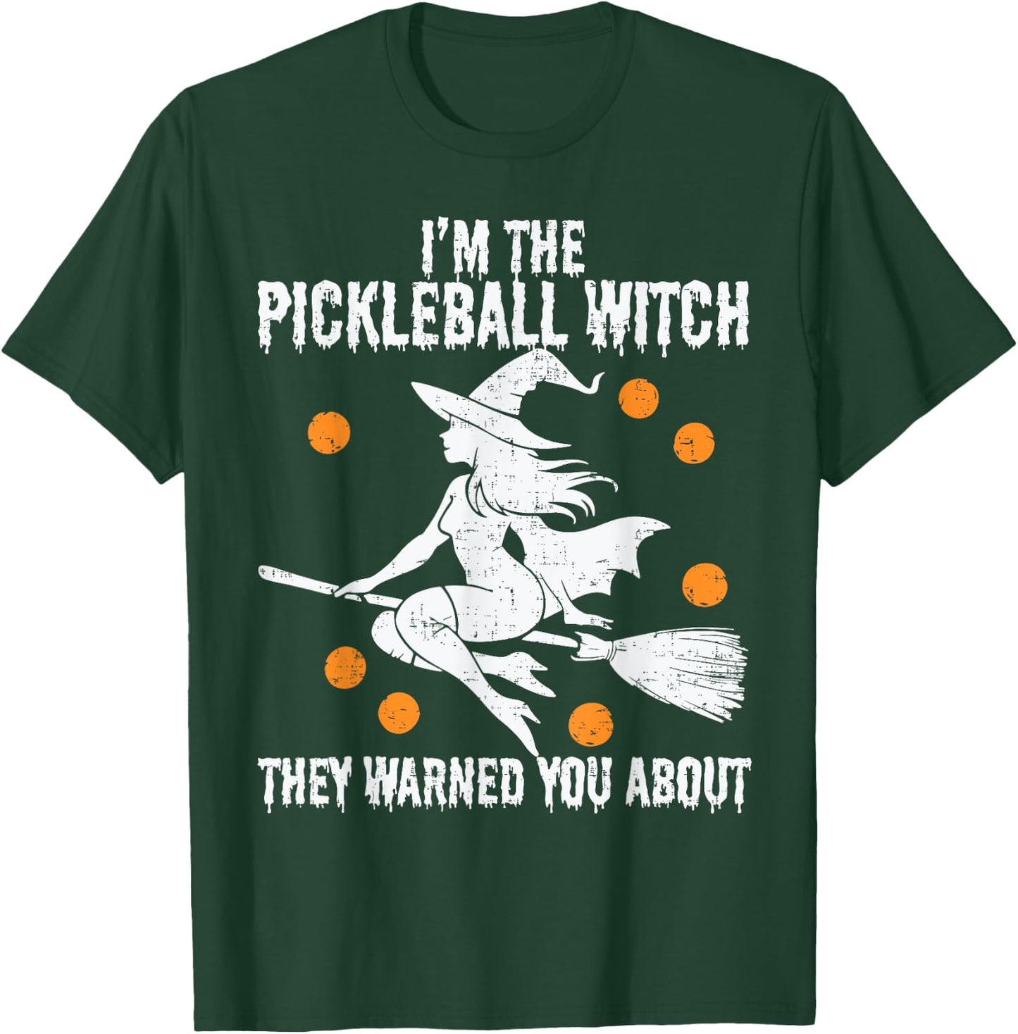 Funny Halloween Costume I'm The Pickleball Witch Women T-Shirt - T-Shirt | Forest