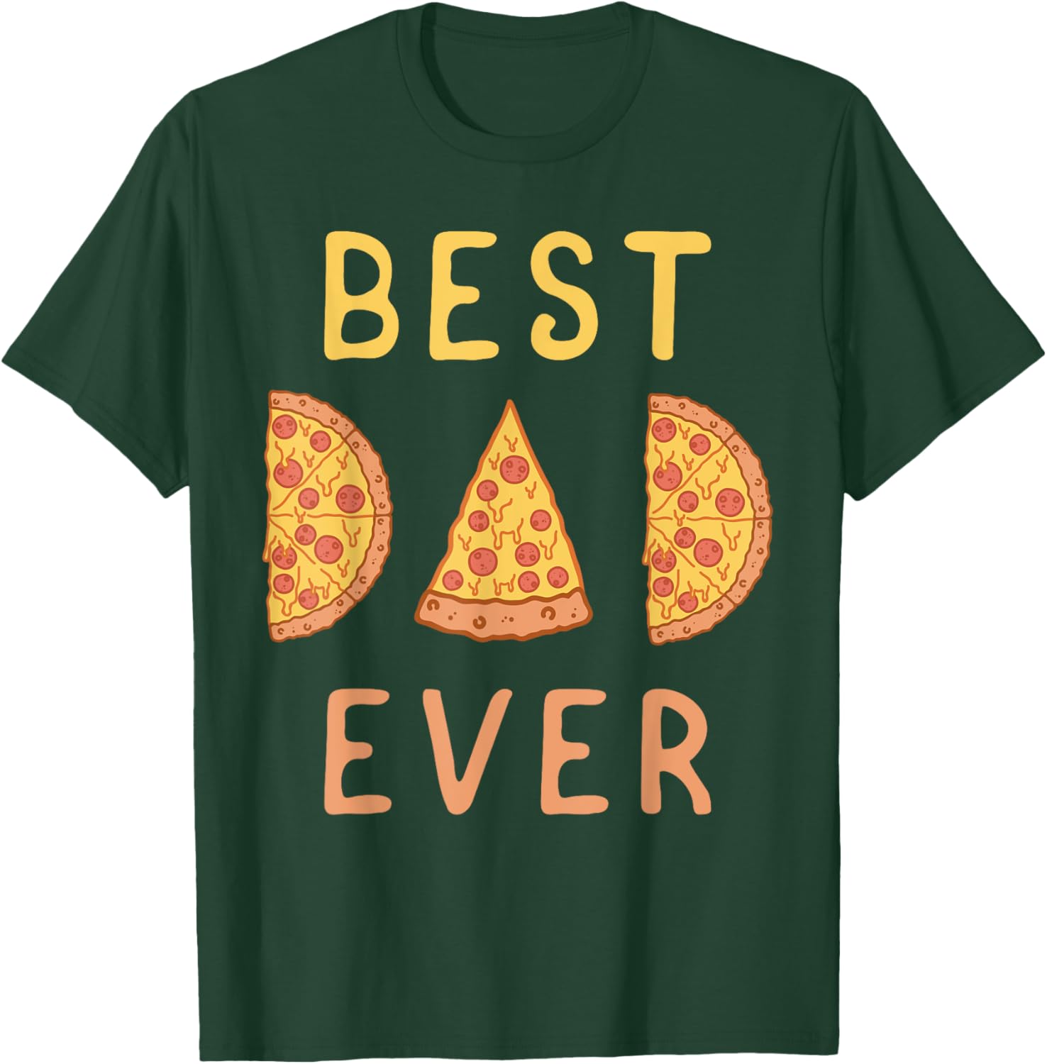 Best Dad Ever Pizza Lover Fathers Day Papa Parenting T-Shirt - T-Shirt | Forest