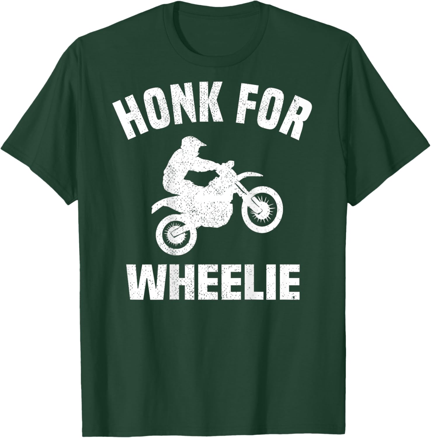 Honk For Wheelie, On Back T-Shirt - T-Shirt | Forest