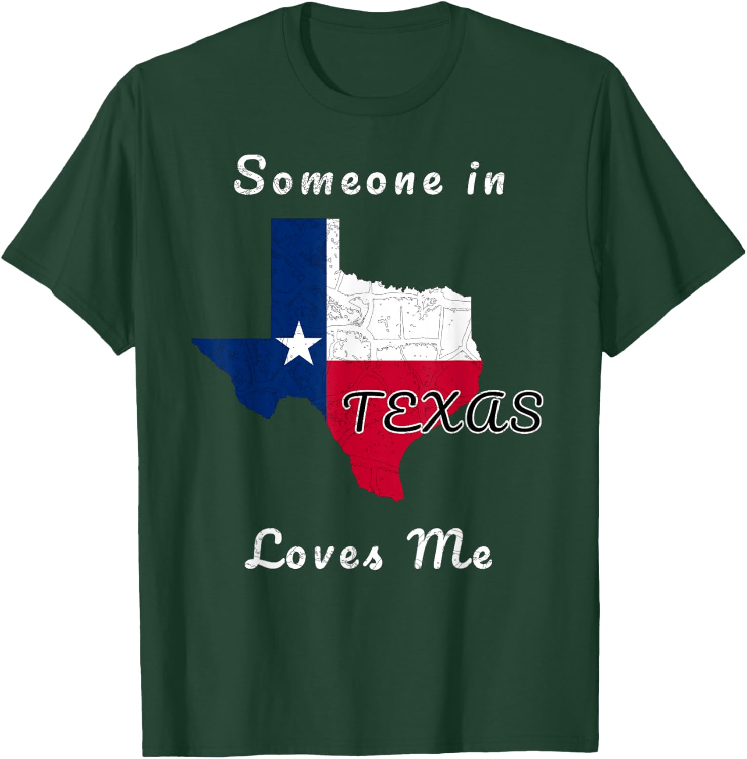 Someone in Texas Loves Me Travel Cute State Logo T-Shirt - T-Shirt | Forest