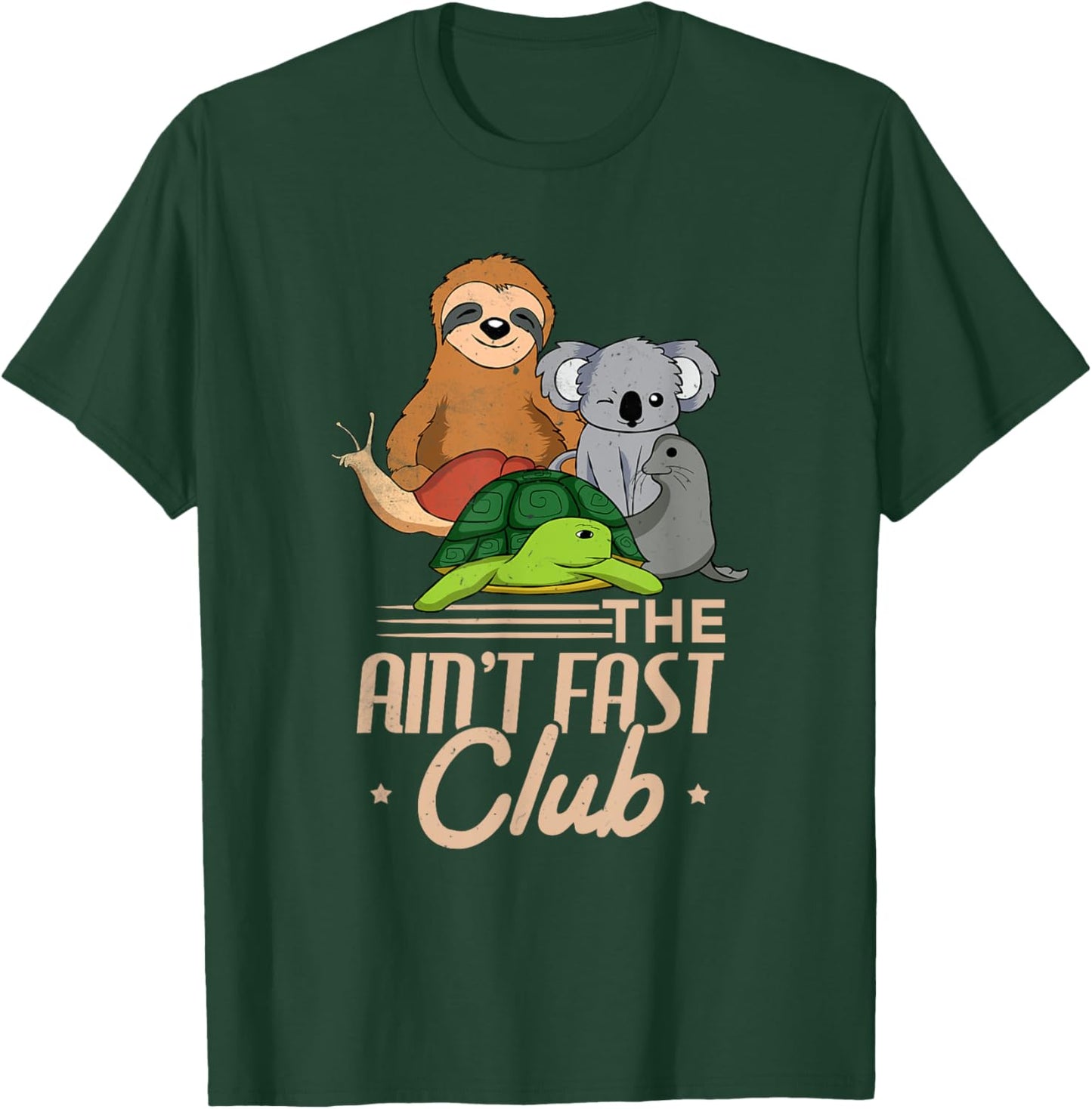 The Aint Fast Club Funny And Cute Slow Animals T-Shirt - T-Shirt | Forest