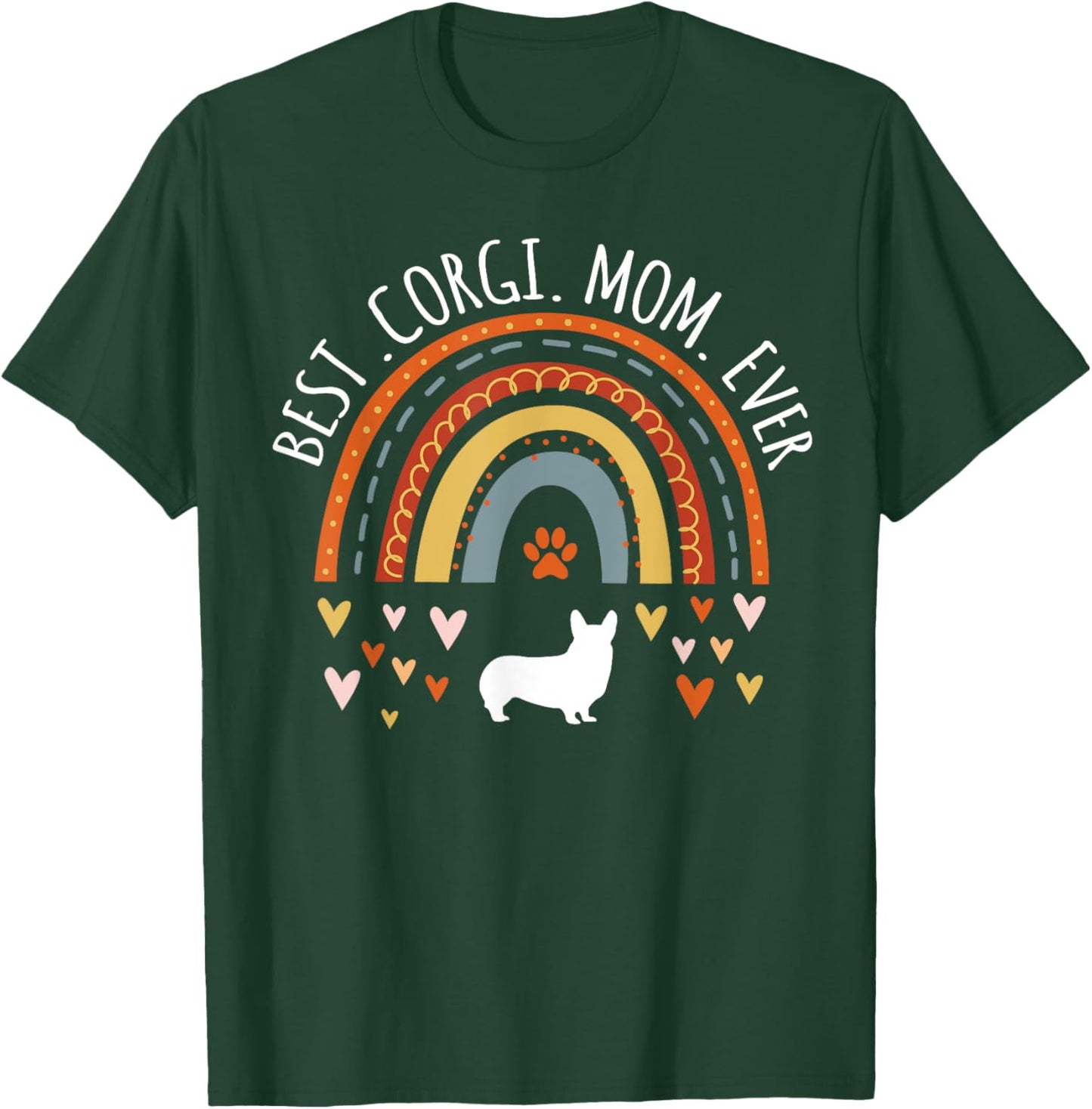 Best Corgi Mom Ever Rainbow Gifts For Corgi Lover Dog Mama Women Girls Kids T-Shirt - T-Shirt | Forest