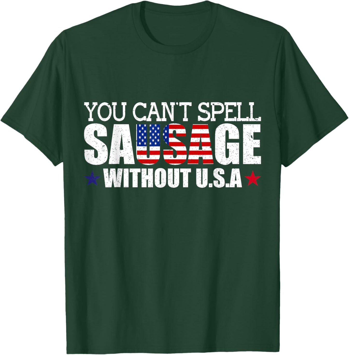 Funny USA Patriotism Sarcastic American Sausage Food Humor T-Shirt - T-Shirt | Forest