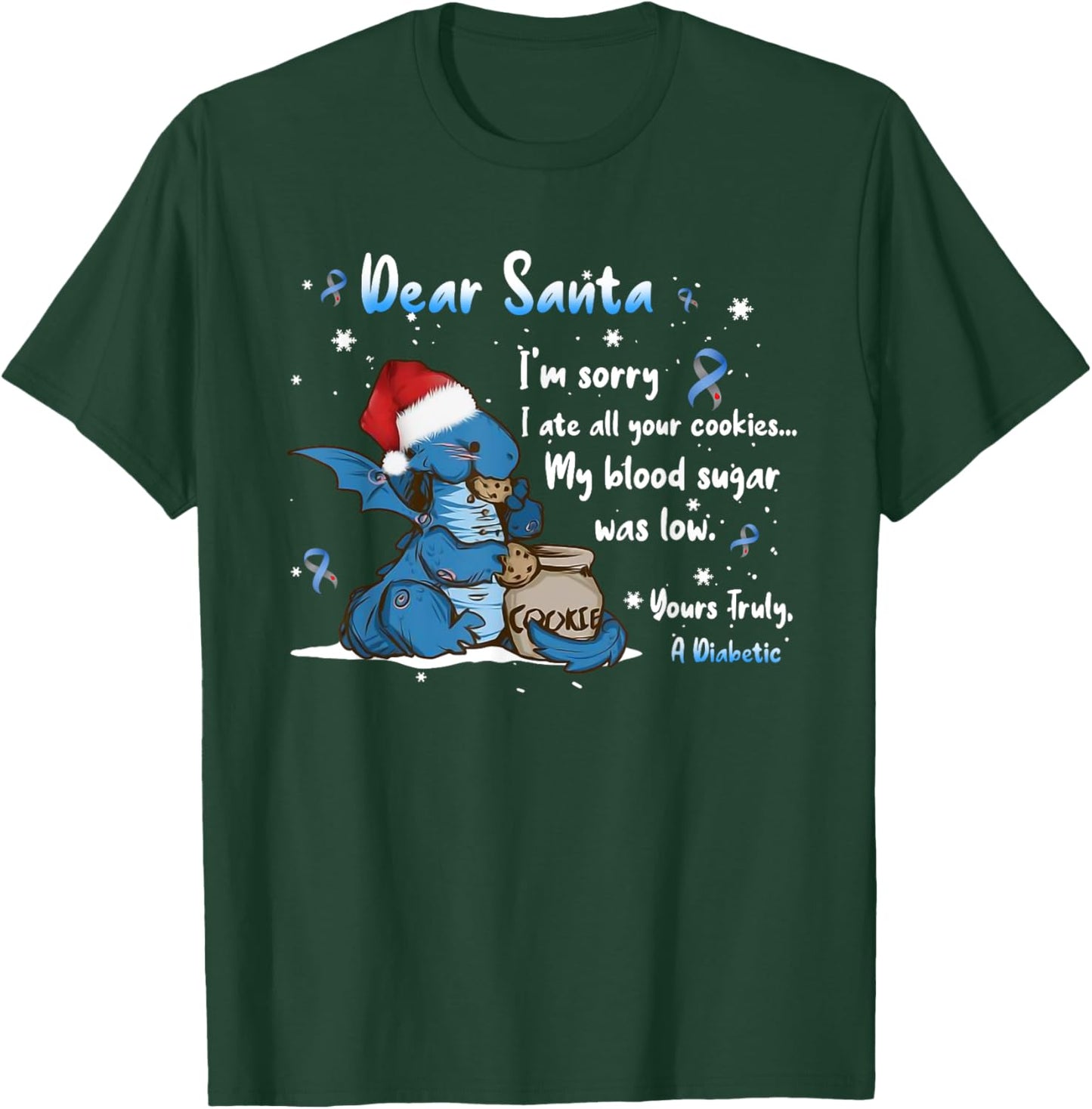 Dragon Dear Santa I'm Sorry I Ate All Your Cookies Diabetes T-Shirt - T-Shirt | Forest
