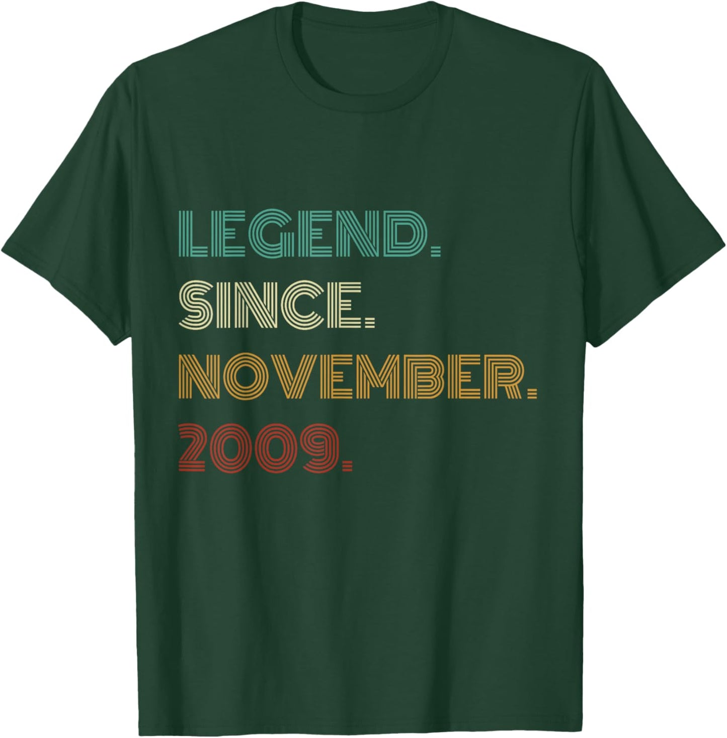 16 Years Old Legend Since November 2009 16th Birthday T-Shirt - T-Shirt | Forest