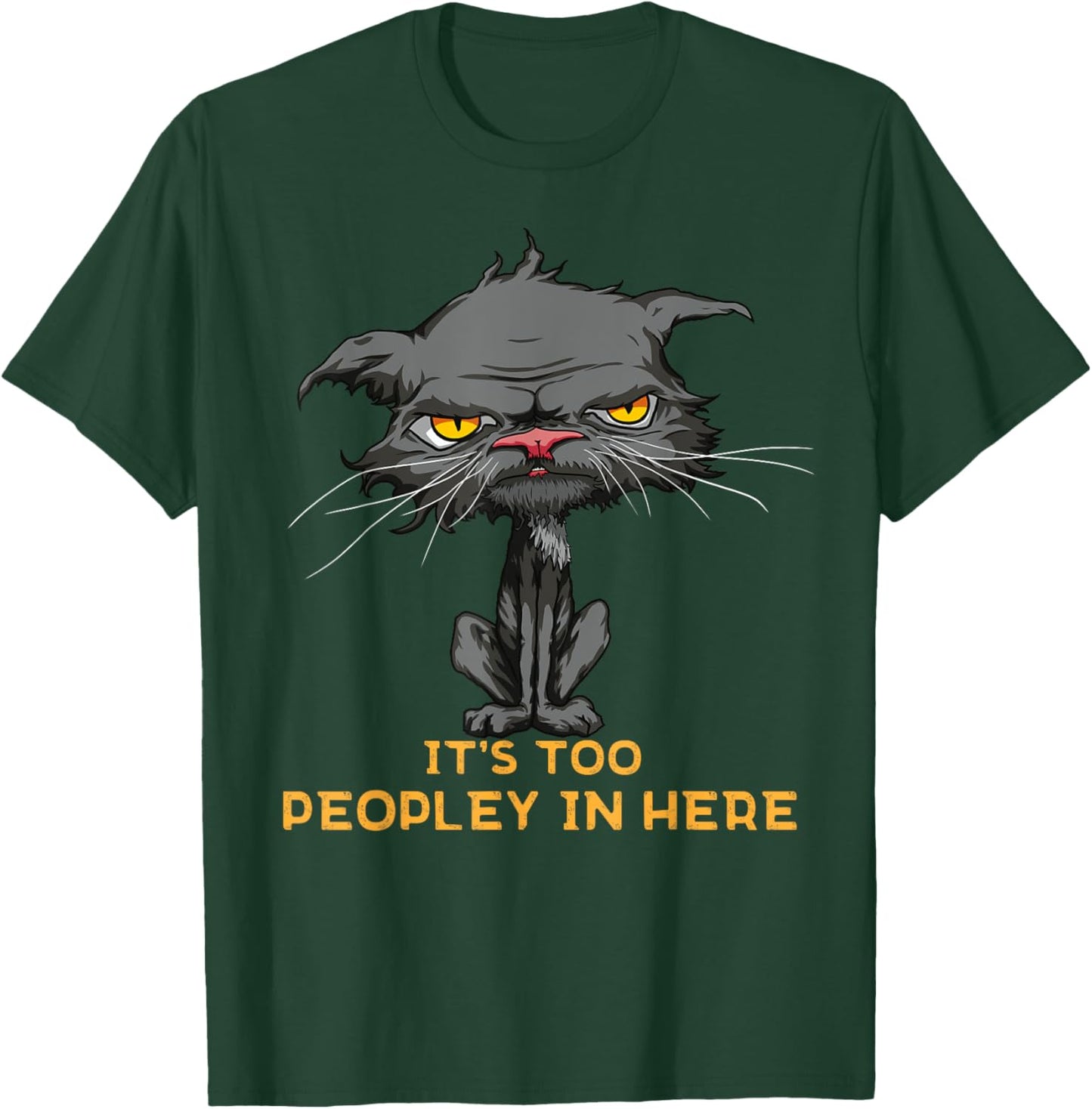 It's Too Peopley In Here Bored Cat Funny Introvert Angry Cat Women Kids T-Shirt - T-Shirt | Forest
