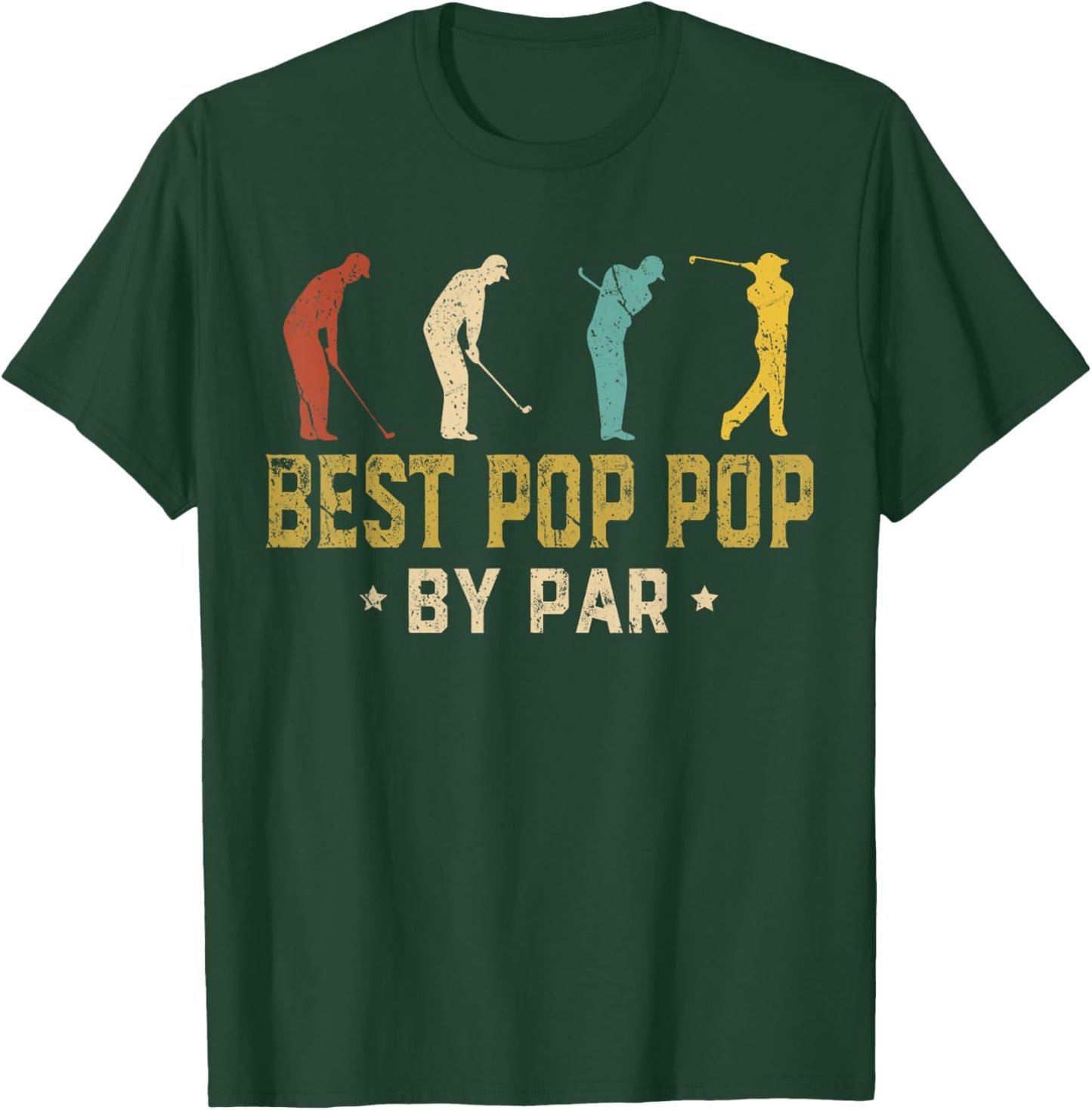 Best Pop Pop By Par Fathers Day Golf Golfing T-Shirt - T-Shirt | Forest