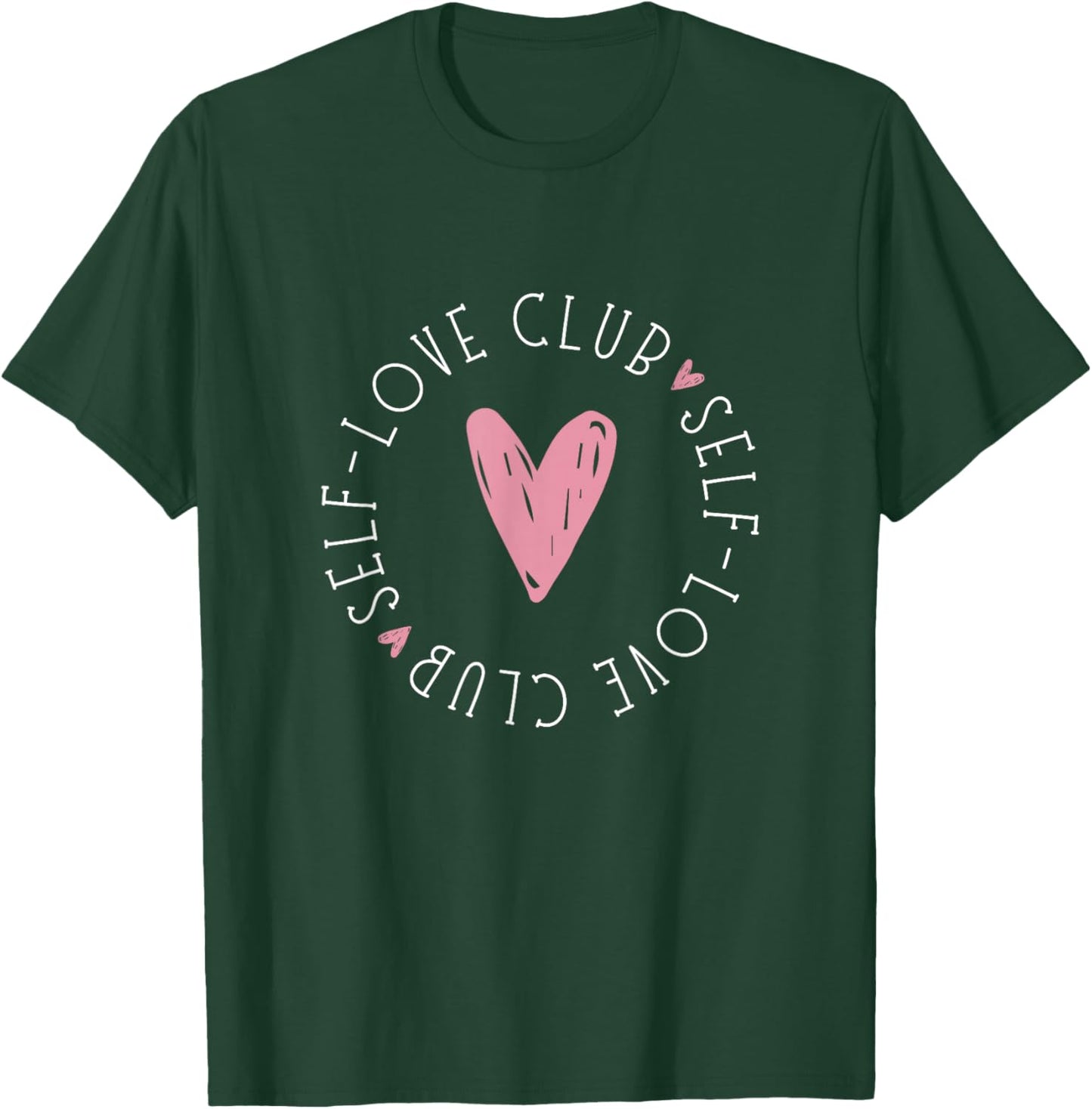 Self Love Club T-Shirt - T-Shirt | Forest