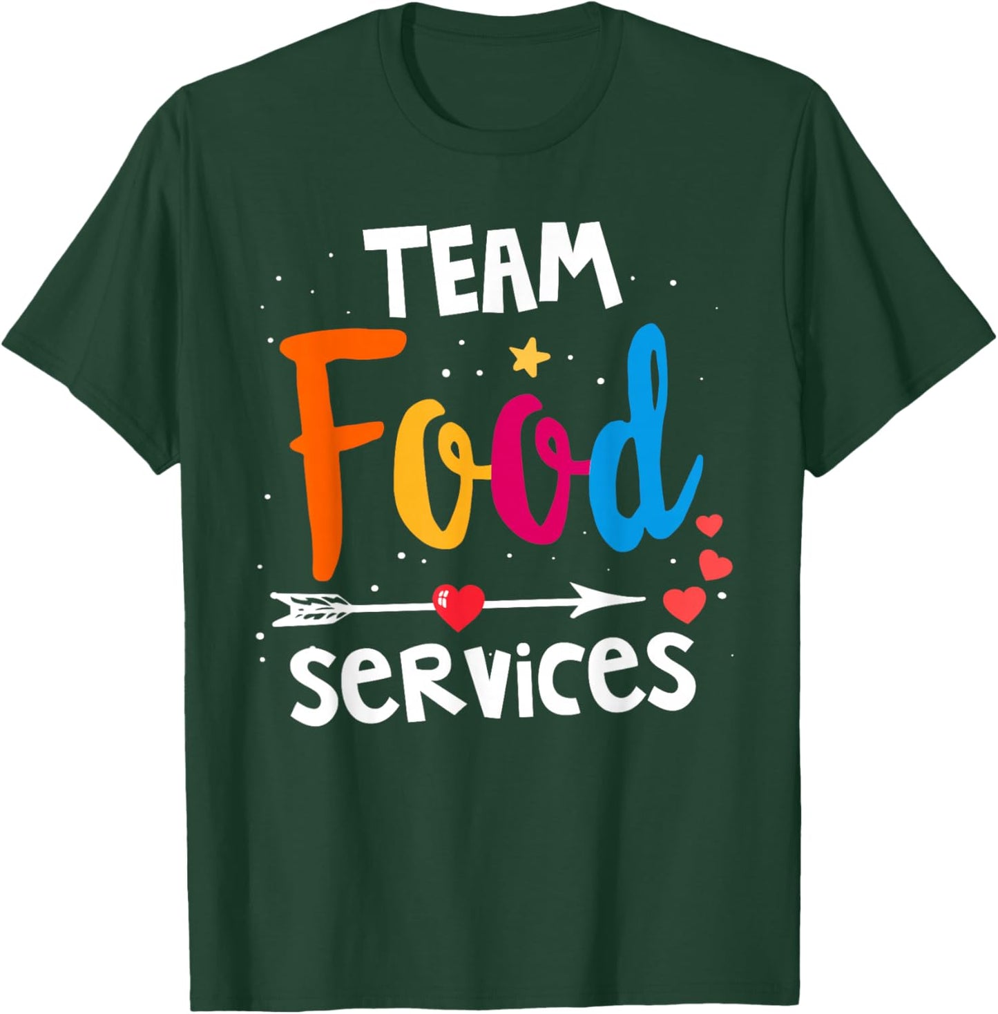 Food Services Team Cafeteria Crew Helper School Admin Squad T-Shirt - T-Shirt | Forest
