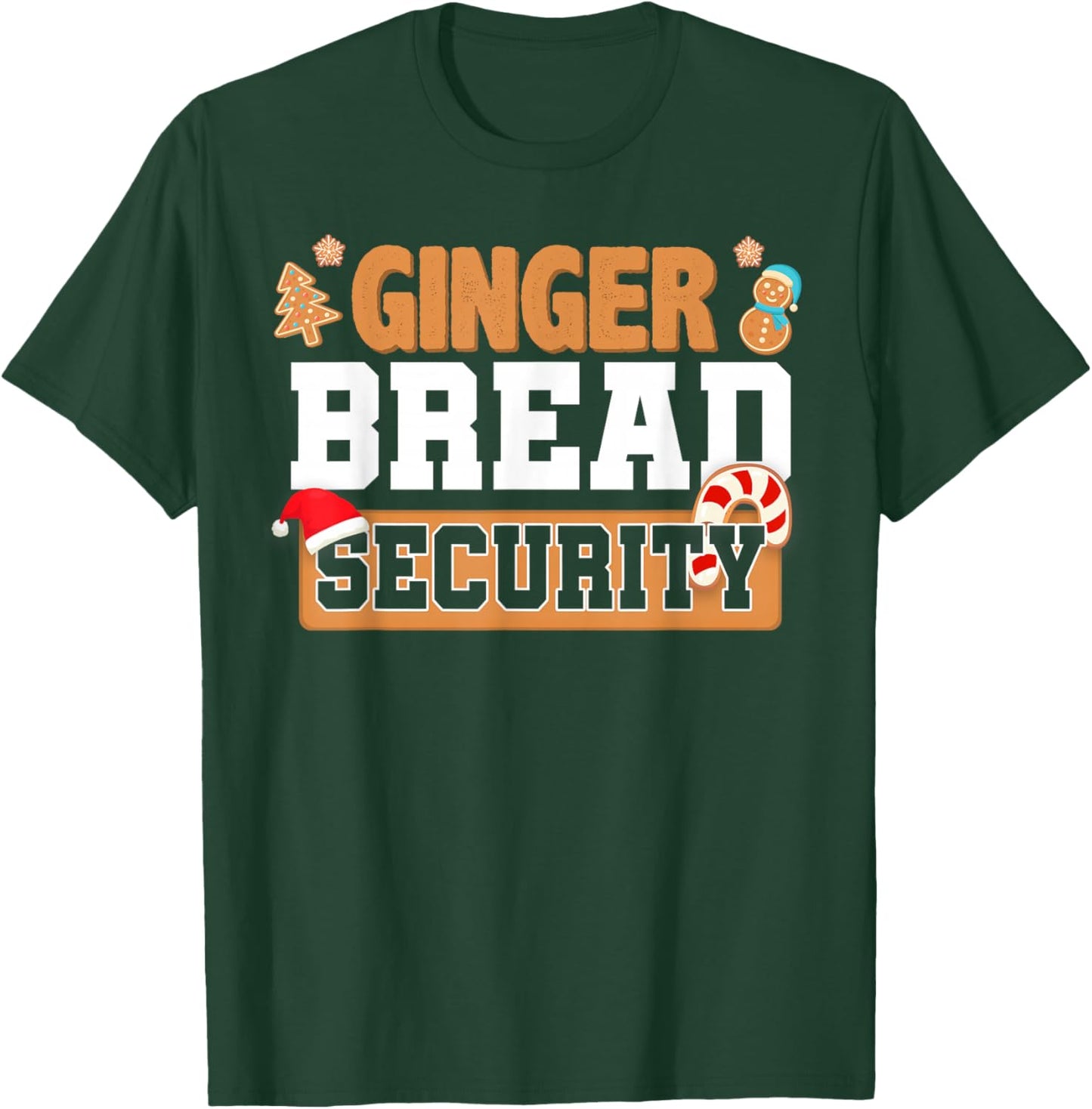 Christmas Ginger Bread Man Dads Cookie Baking Crew Security T-Shirt - T-Shirt | Forest