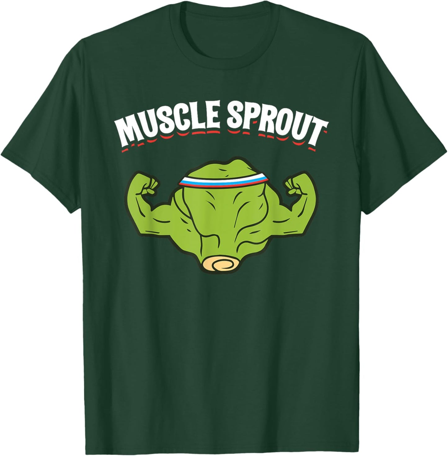 Muscles Sprout Funny Brussels Sprouts Gym Workout Humor Gift T-Shirt - T-Shirt | Forest