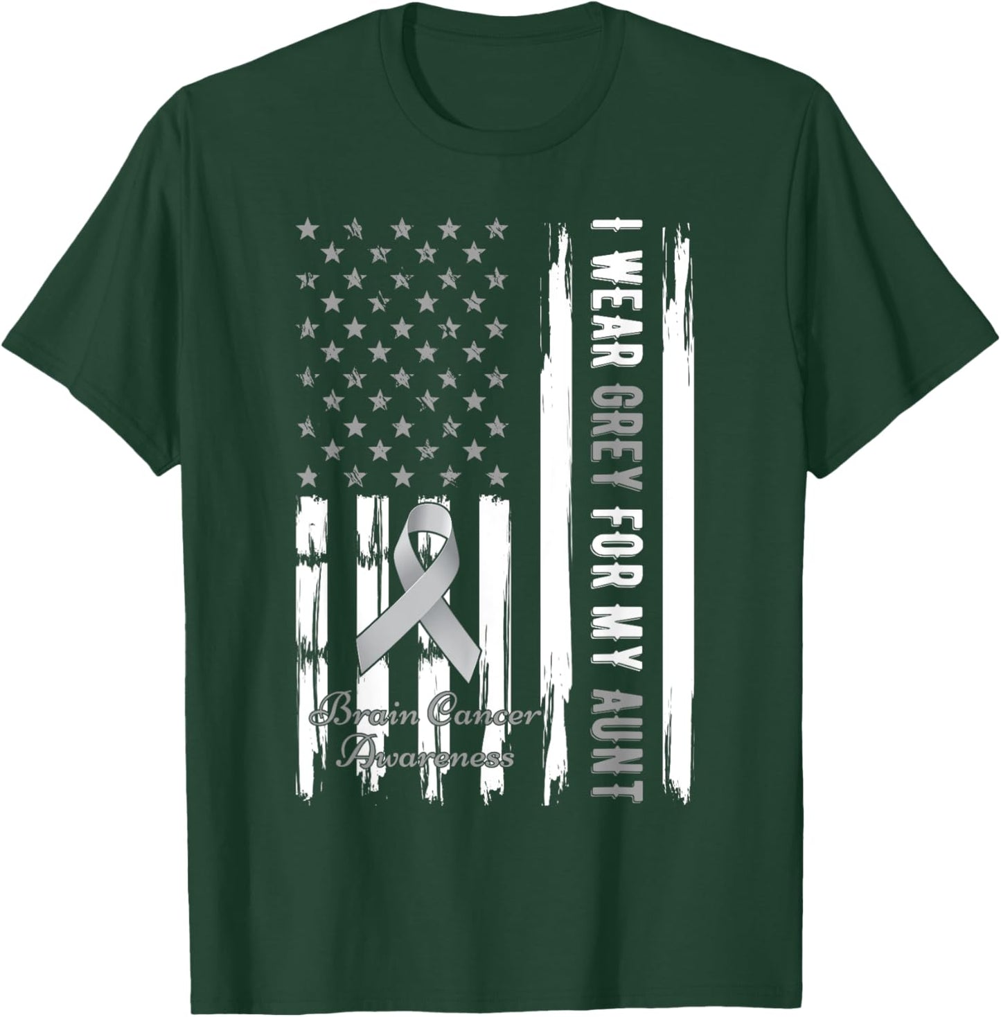 I Wear Grey For My Aunt Brain Cancer Awareness T-Shirt - T-Shirt | Forest