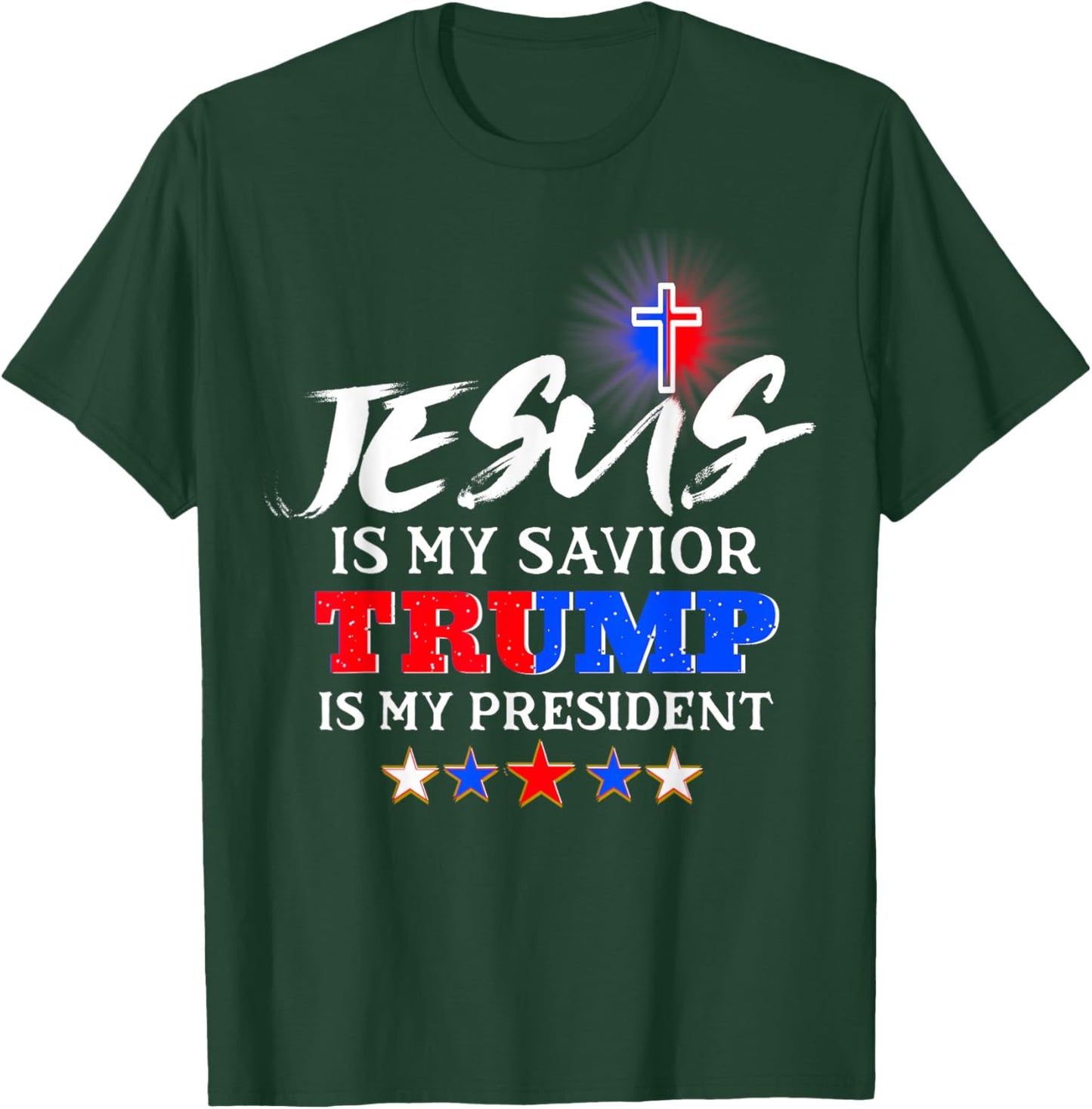 Jesus is My Savior Trump is My President Christian T-Shirt - T-Shirt | Forest