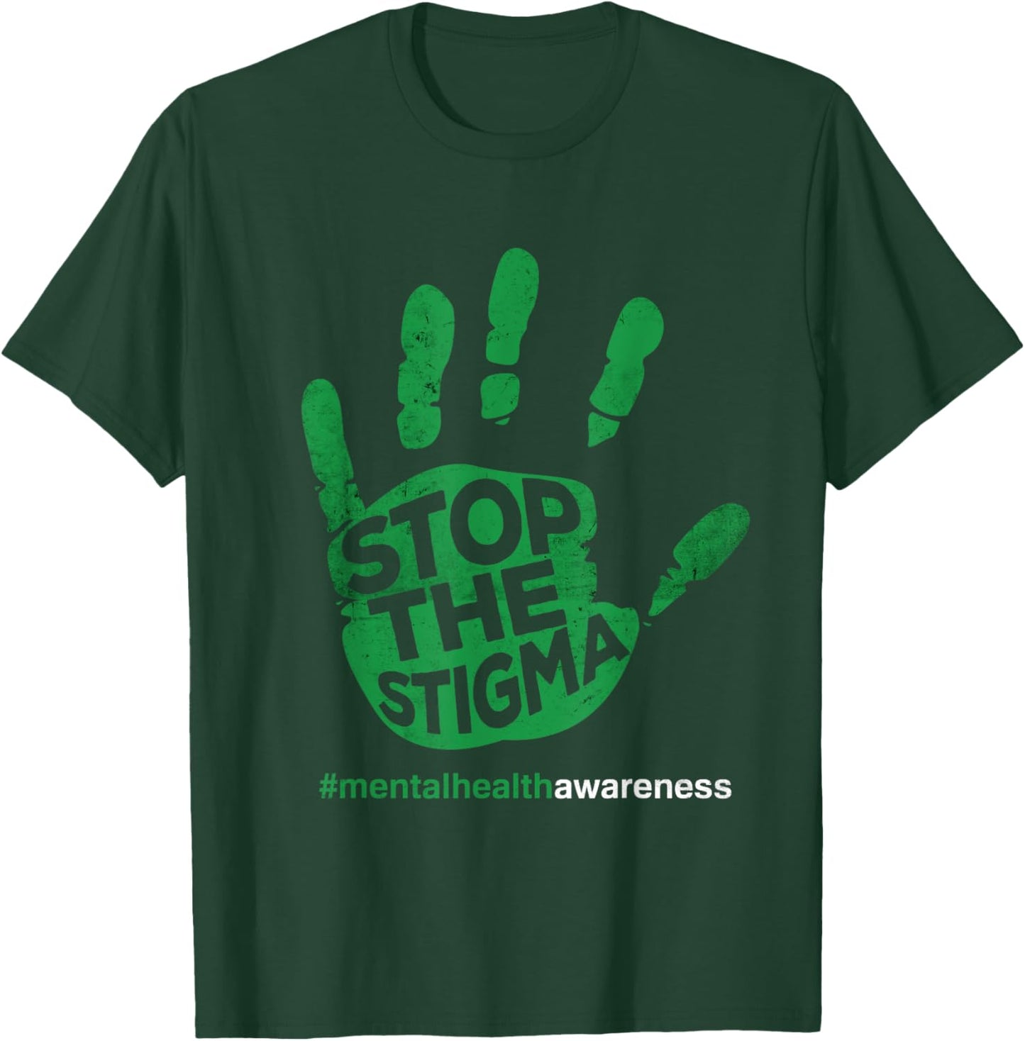 Stop the Stigma Mental Health Awareness Mind health T-Shirt - T-Shirt | Forest