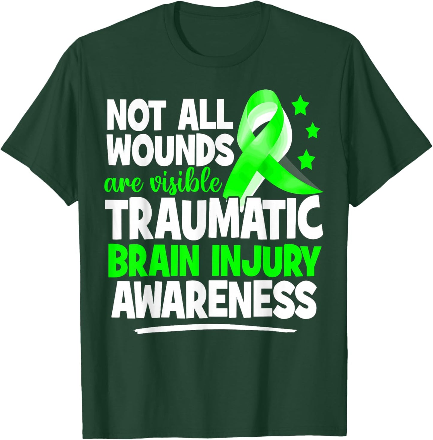 TBI Awareness Not All Wounds Are Visible TBI Brain Injury T-Shirt - T-Shirt | Forest