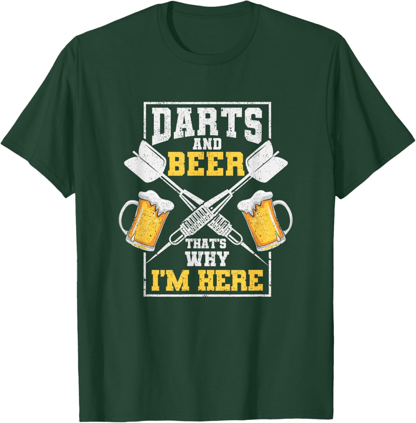 Darts And Beer That's Why I'm Here Funny Dart Player Lover T-Shirt - T-Shirt | Forest
