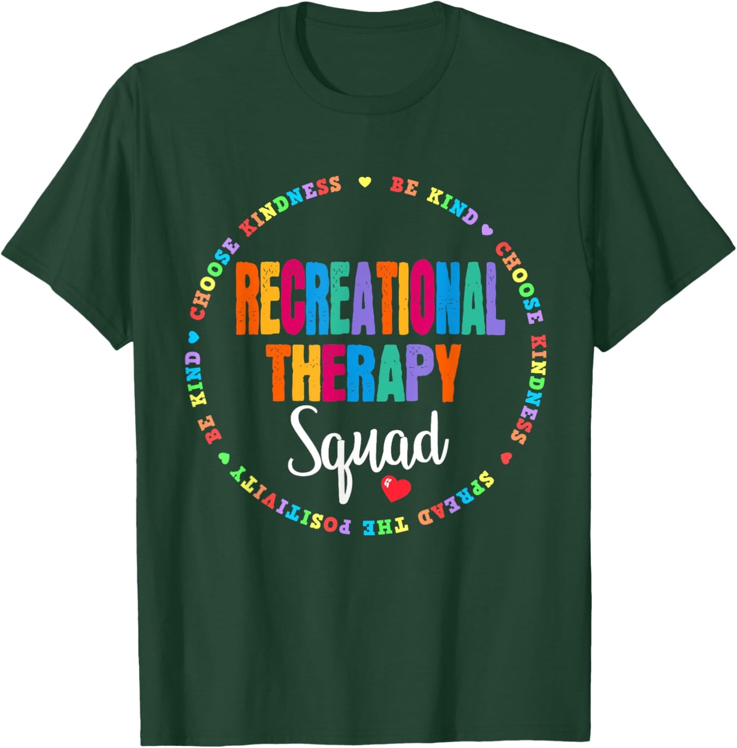 Recreational Therapy Squad Therapist Recreation Therapeutic T-Shirt - T-Shirt | Forest