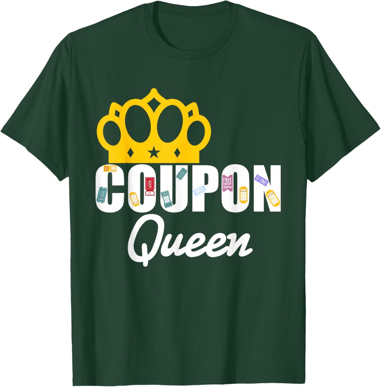 Couponer Couponing Crown Coupon Queen T-Shirt - T-Shirt | Forest