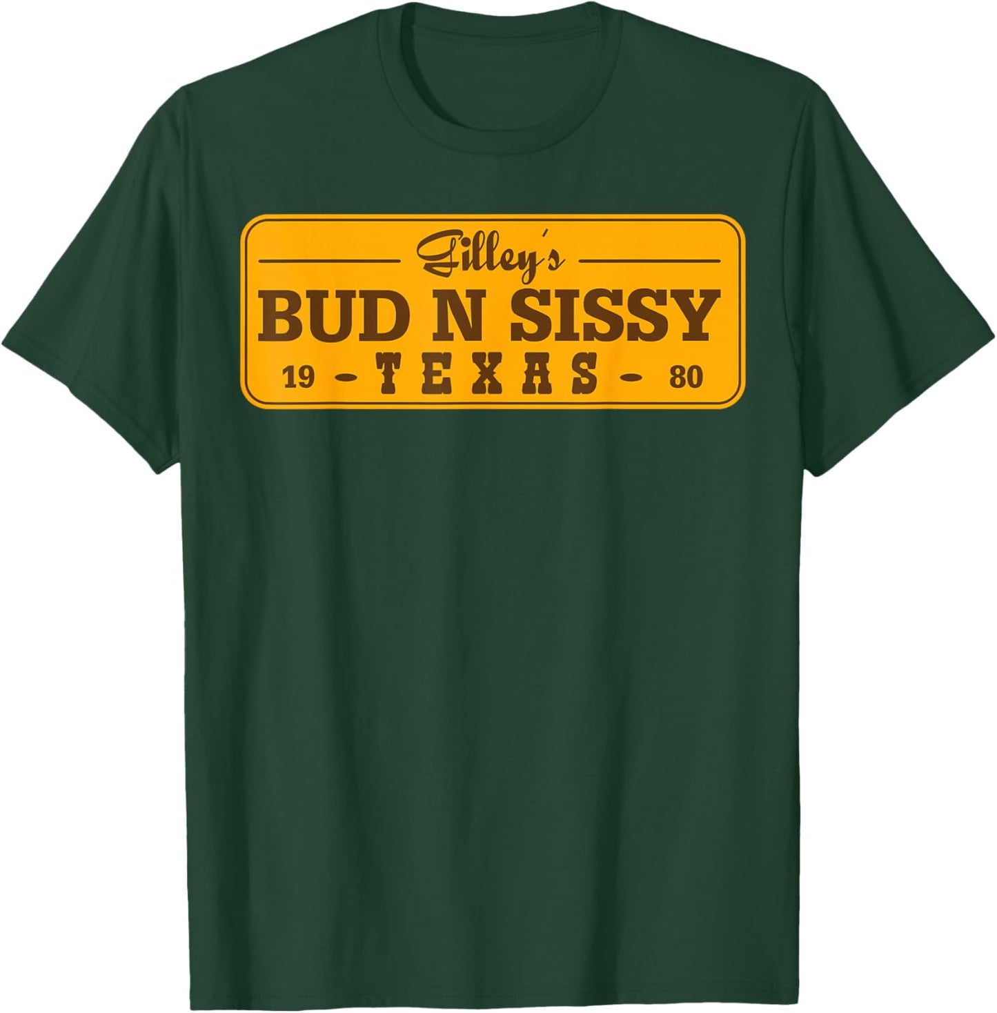 Country Love Gilley's Bud N Sissy Texas Cowboy Gift T-Shirt - T-Shirt | Forest